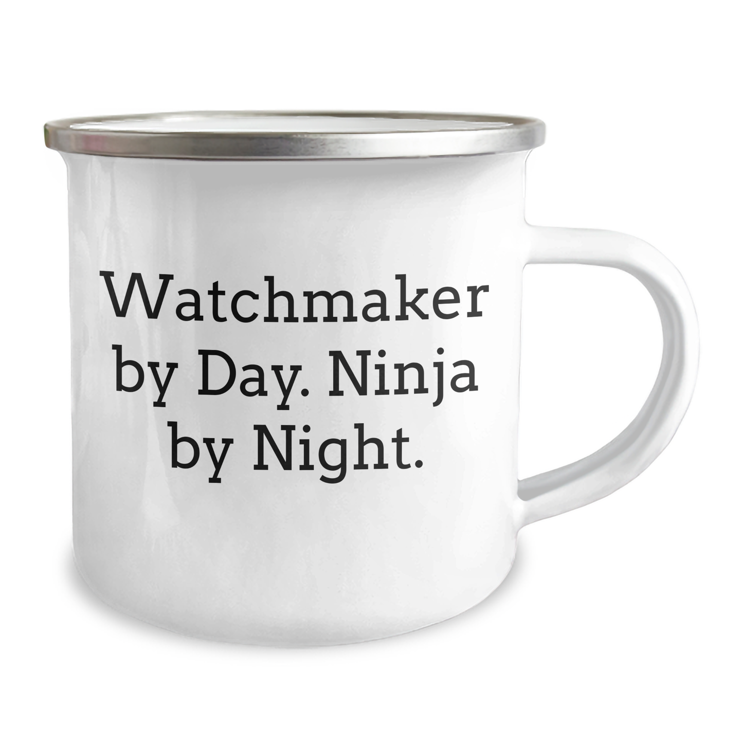 Watchmaker Gifts - Funny Quote Camping Mug for Father's Day, Gifts from Men to Watchmaker, 12 oz Stainless Steel with Enamel Finish - Image 2