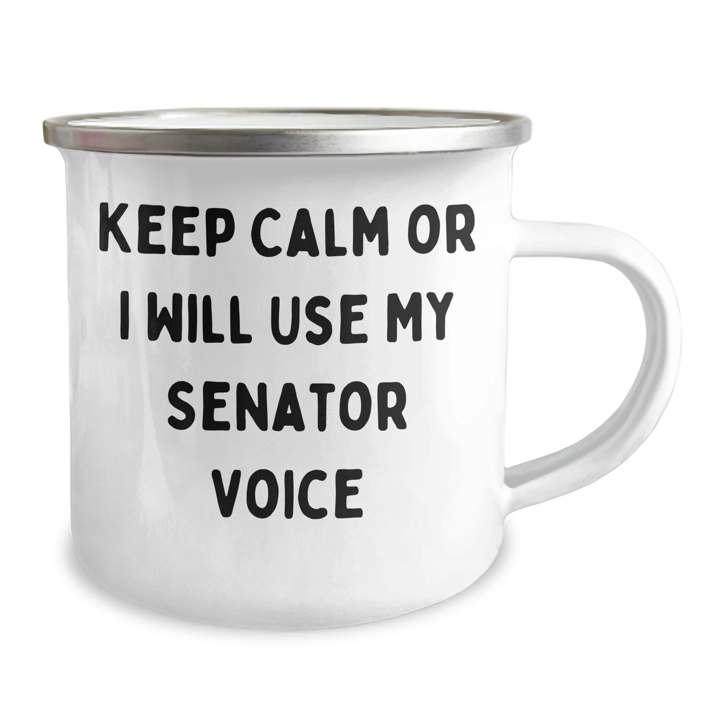 Senator Humor Camping Mug, Funny Graduation Gifts from Friends to Senator, 'Keep Calm Or I Will Use My Senator Voice' Quote, 12 oz Stainless Steel with Enamel Finish - Image 2
