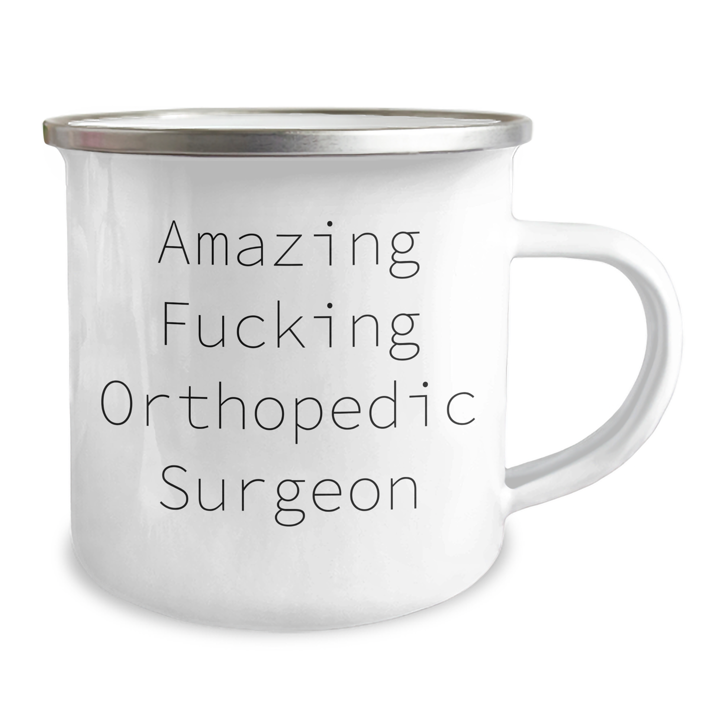 Funny Orthopedic Surgeon Graduation Gifts from Men to Orthopedic Surgeon Friends - Amazing Camping Mug, 12 oz, Stainless Steel with Enamel Finish, Funny Quote for Orthopedic Surgeon - Image 2