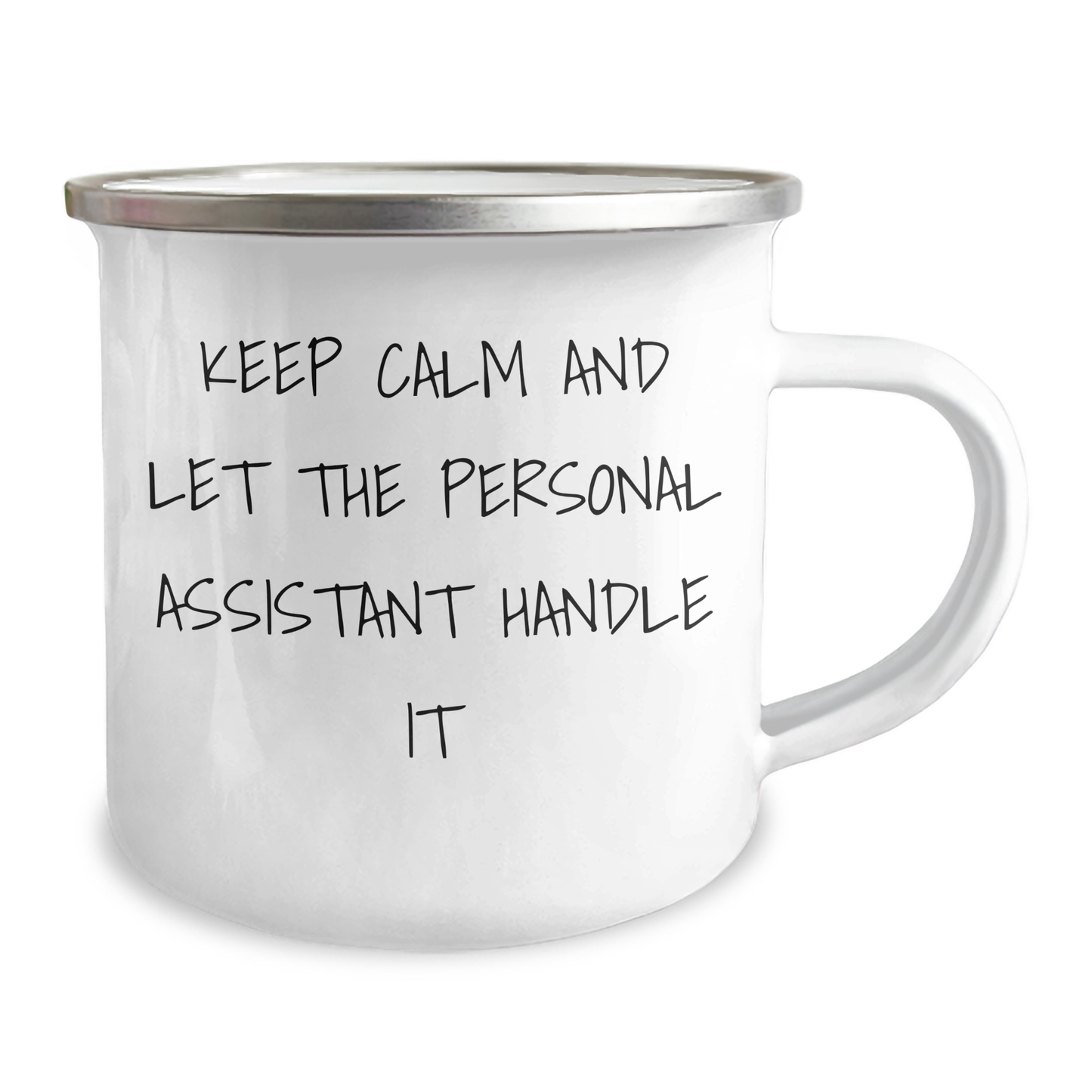 Personal Assistant Gifts from Friends, Unique Funny Camping Mug for Graduation, 'Keep Calm And Let The Personal Assistant Handle It', 12 oz Stainless Steel with Enamel Finish - Image 2