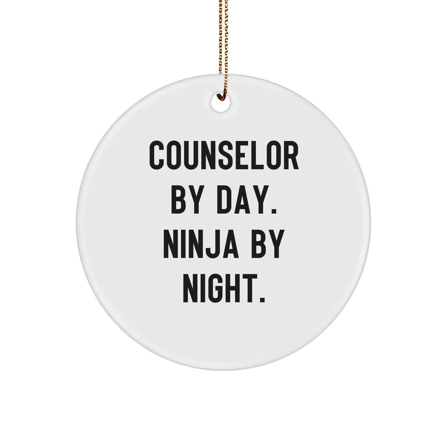 Counselor Gifts from Friends - Funny Circle Ornament for Counselor By Day, Ninja By Night. - Christmas Unique Gifts - Image 1