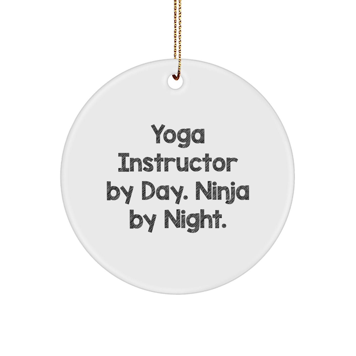Yoga Instructor Gifts for Men | Funny Circle Ornament - 'Yoga Instructor By Day. Ninja By Night.' | Christmas Unique Gifts from Friends - Image 1