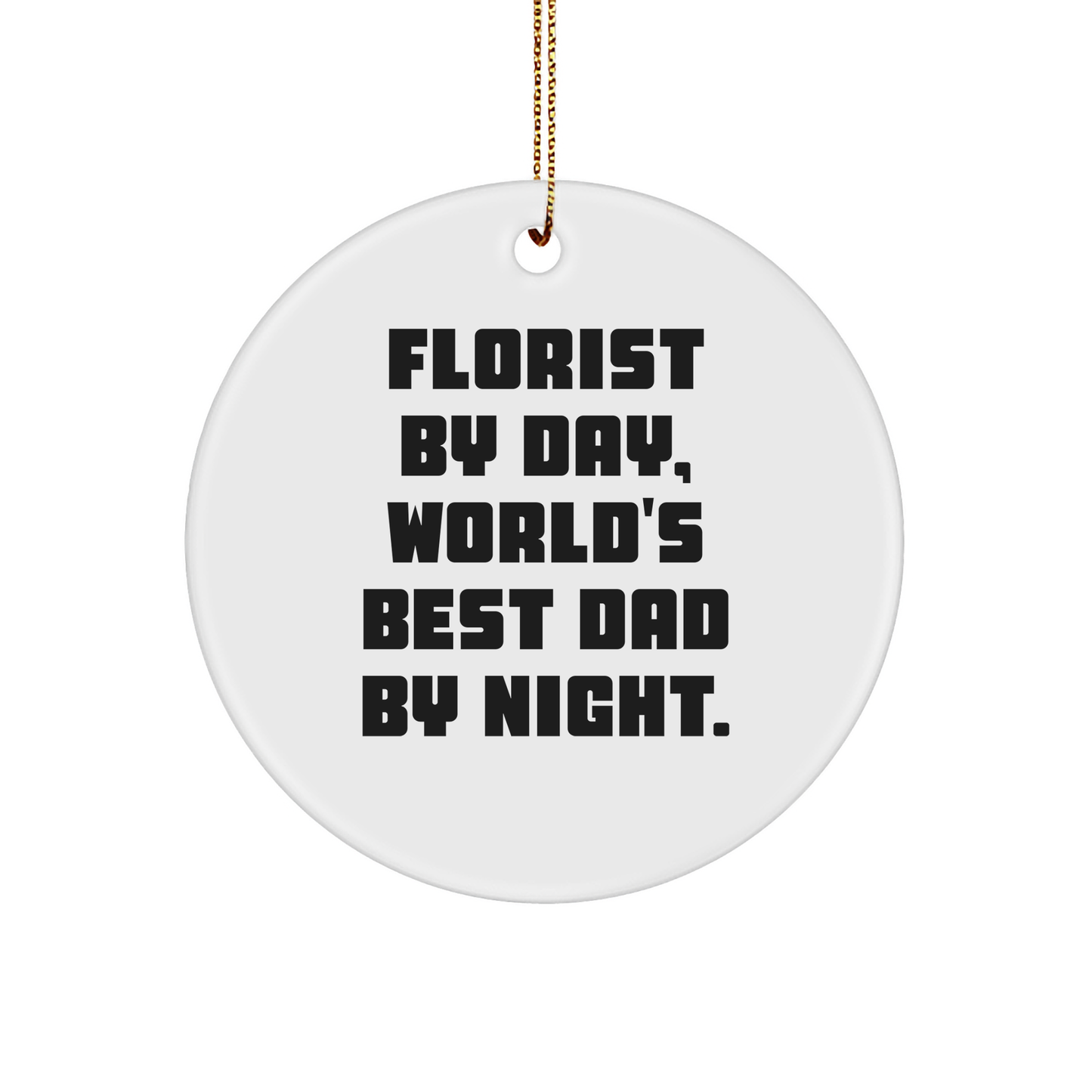 Florist Gifts from Men to Florist Friends - Funny Circle Ornament for Christmas - Image 1