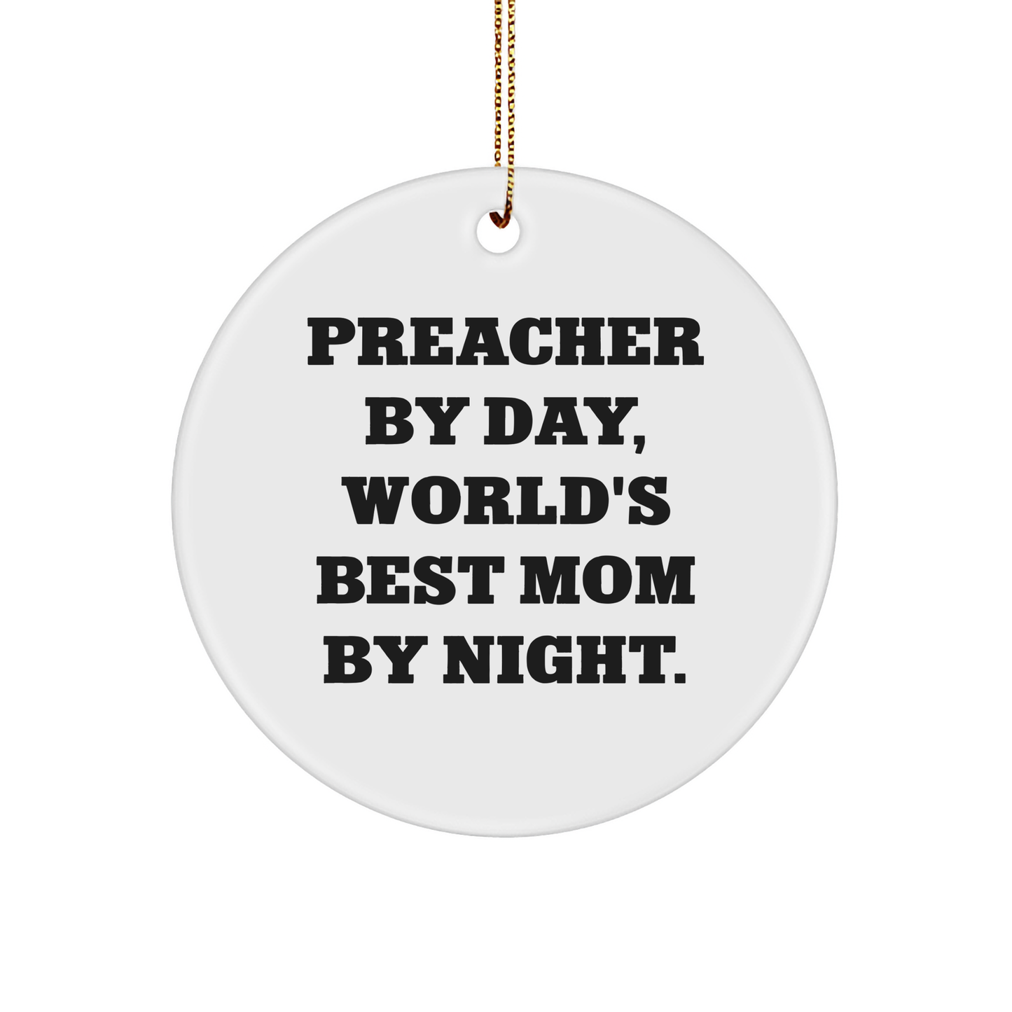 Preacher By Day, Funny Circle Ornament Gifts from Friends for Christmas, Unique Preacher Gifts - Image 1