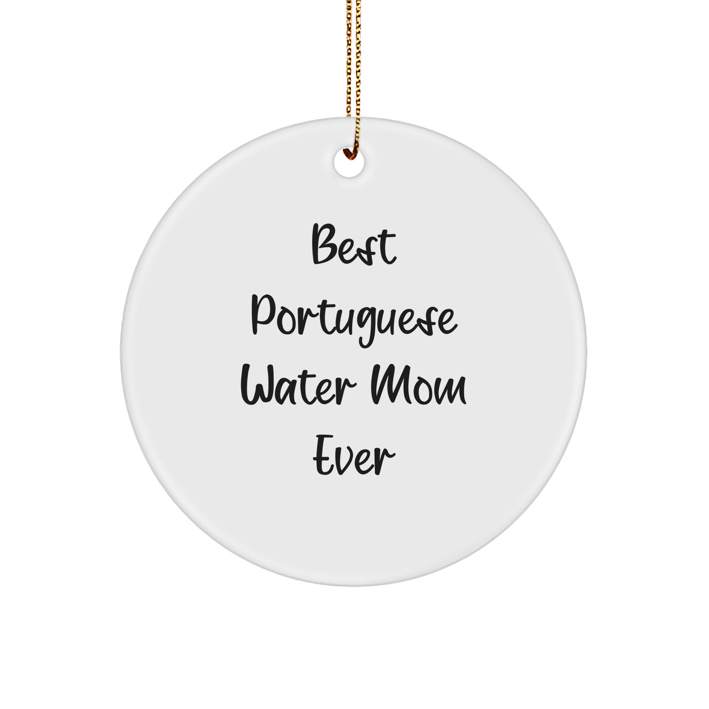 Funny Portuguese Water Dog Mom Gifts for Christmas - Circle Ornament 'Best Mom Ever' - Gifts from Family to Portuguese Water Dog Lovers - Image 1