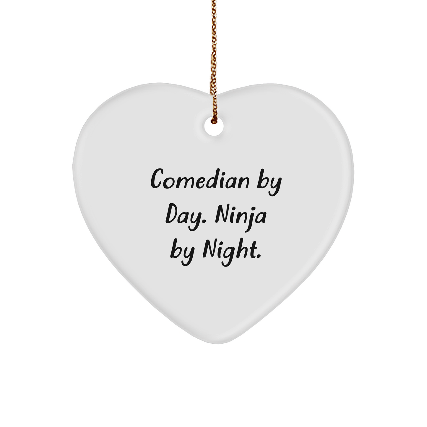 Comedian Gifts from Friends - 'Comedian By Day. Ninja By Night.' Heart Ornament for Christmas - Image 1