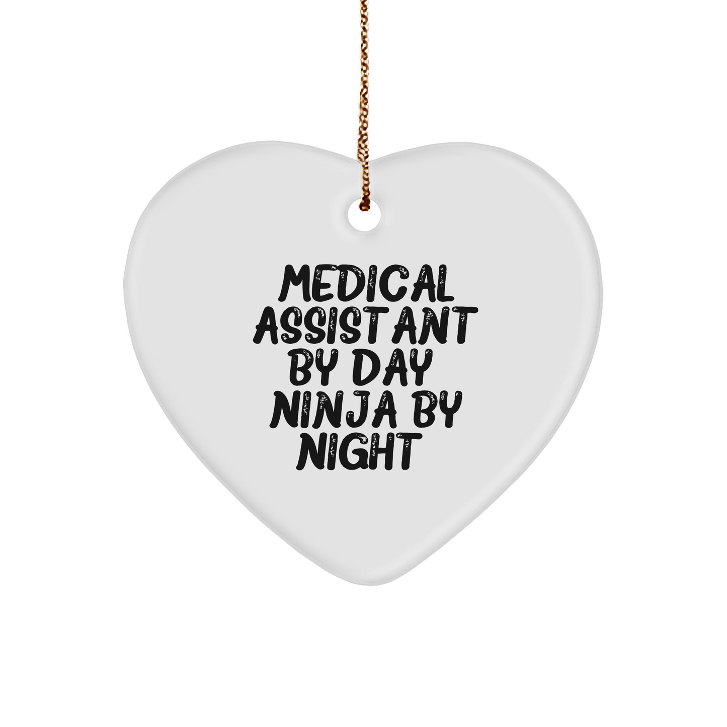 Medical Assistant Gifts, Heart Ornament, 'Medical Assistant By Day. Ninja By Night.' Quote, Gifts from Friends for Medical Assistants, Unique Christmas Unique Gifts - Image 1