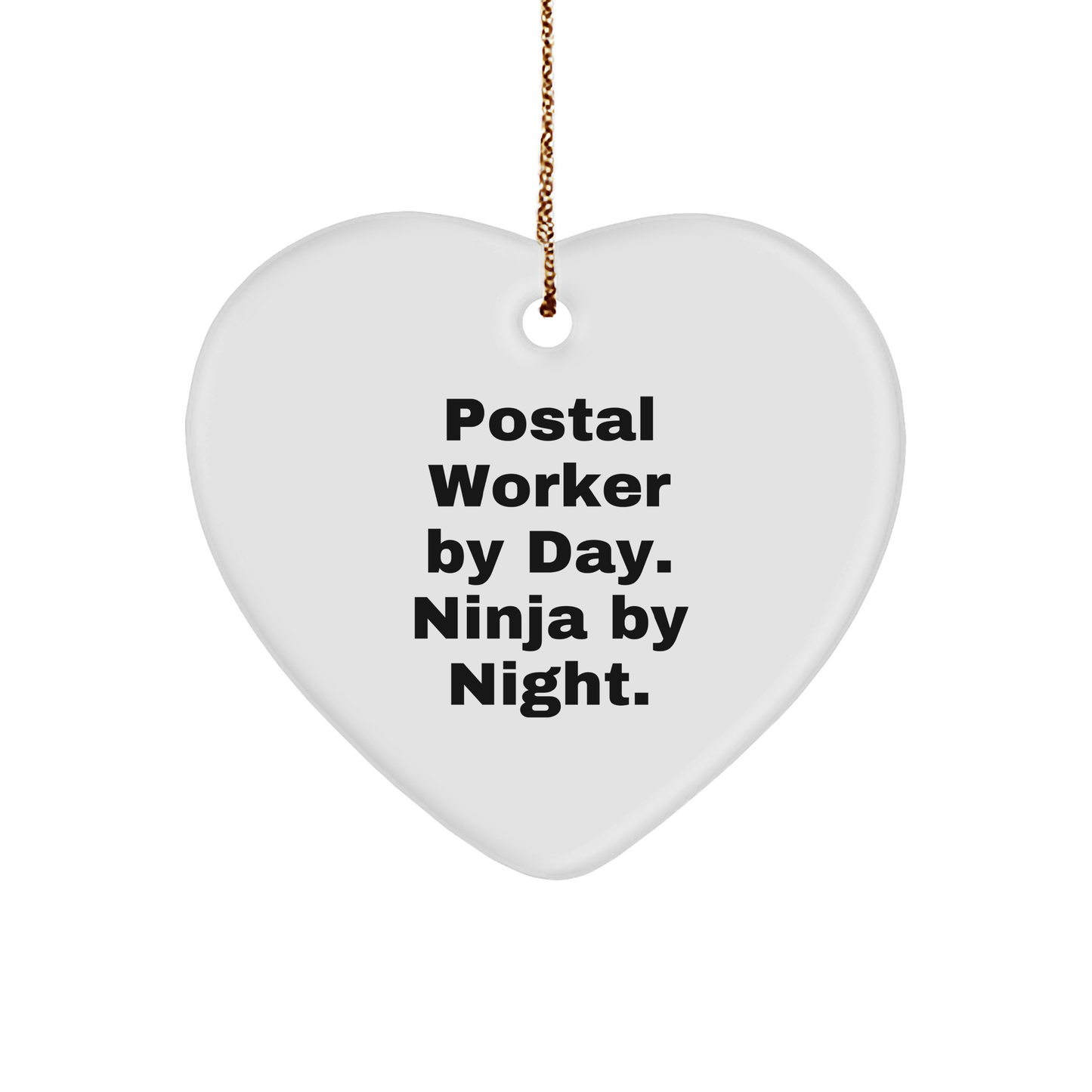 Postal Worker Gifts by Day, Heartwarming Ninja by Night, Christmas Heart Ornament with Funny Quote - Image 1