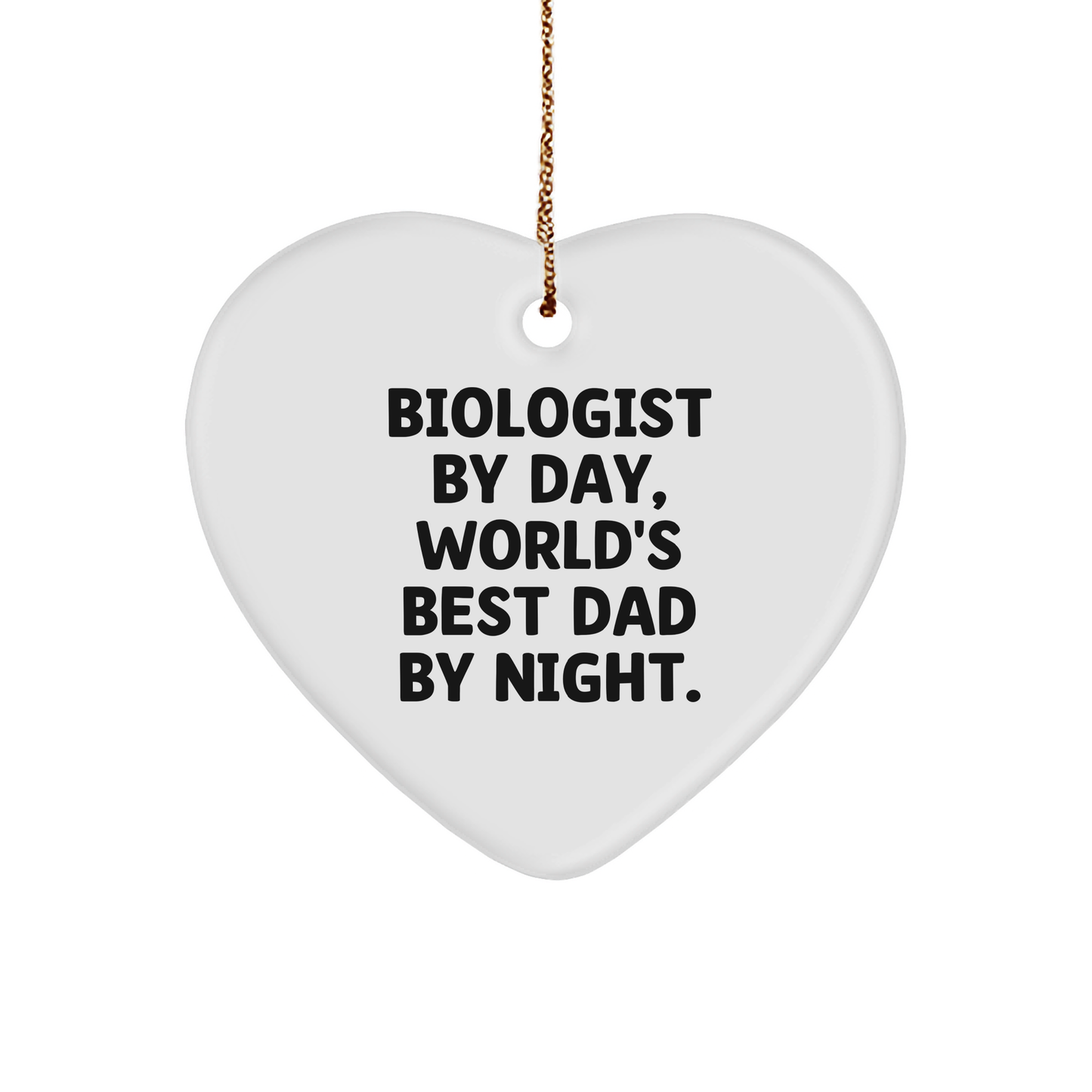 Biologist Gifts, Funny Heart Ornament, Christmas Unique Gifts from Men to World's Best Dad - Image 1