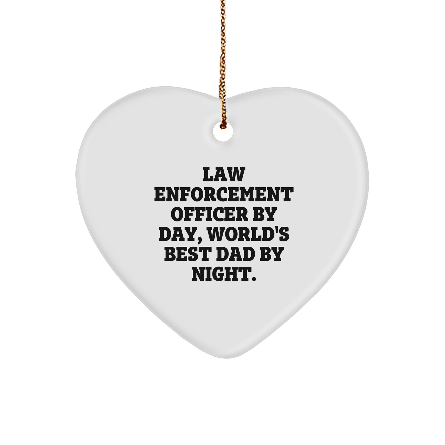 Funny Law Enforcement Officer Gifts: 'By Day' Heart Ornament for Christmas - Gifts from Family - Image 1