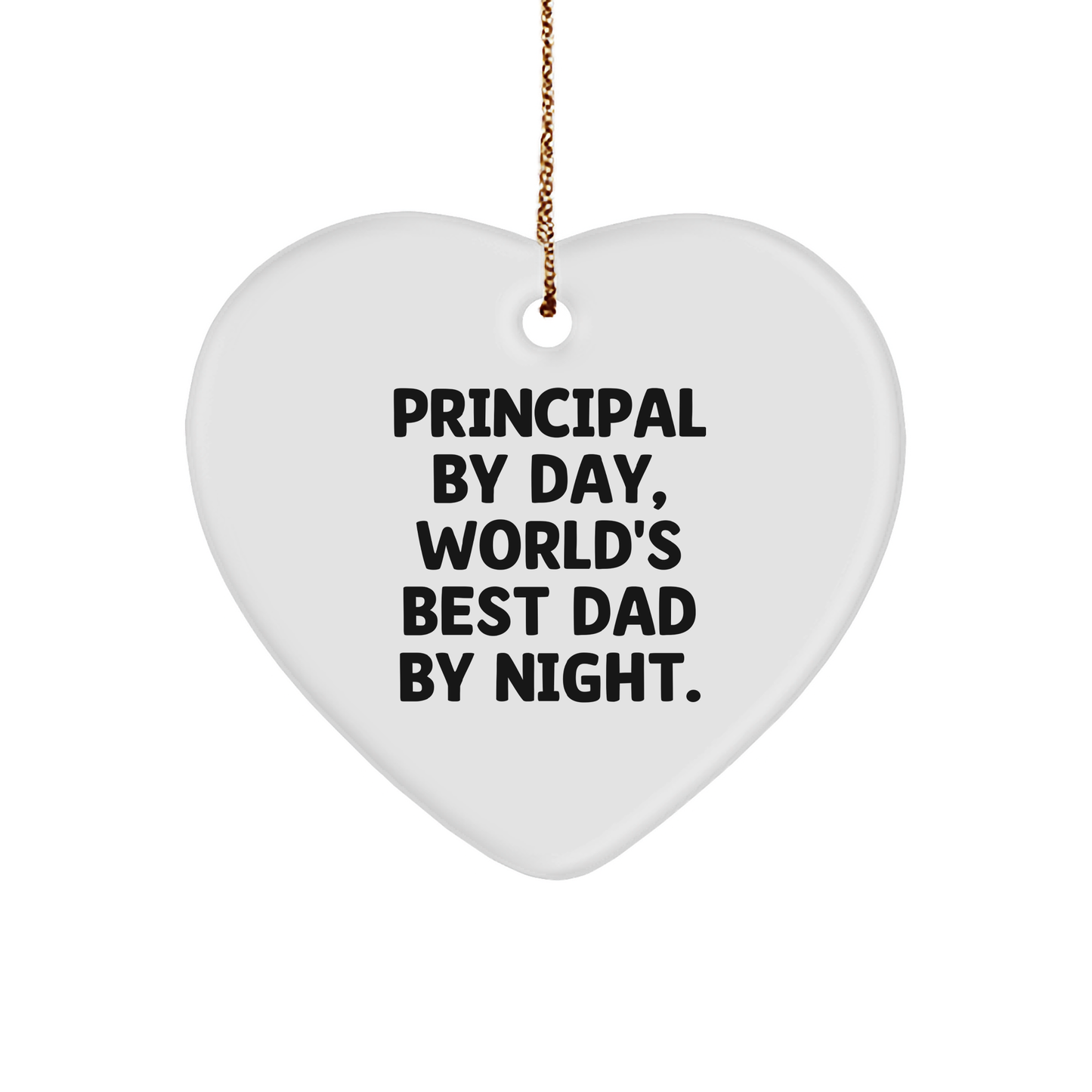 Principal Gifts from Men for World's Best Dad By Night Heart Ornament, Funny Christmas Decoration, Principal Heart Ornament Quote, Principal Gifts for Men, Principal Gift Ideas - Image 1