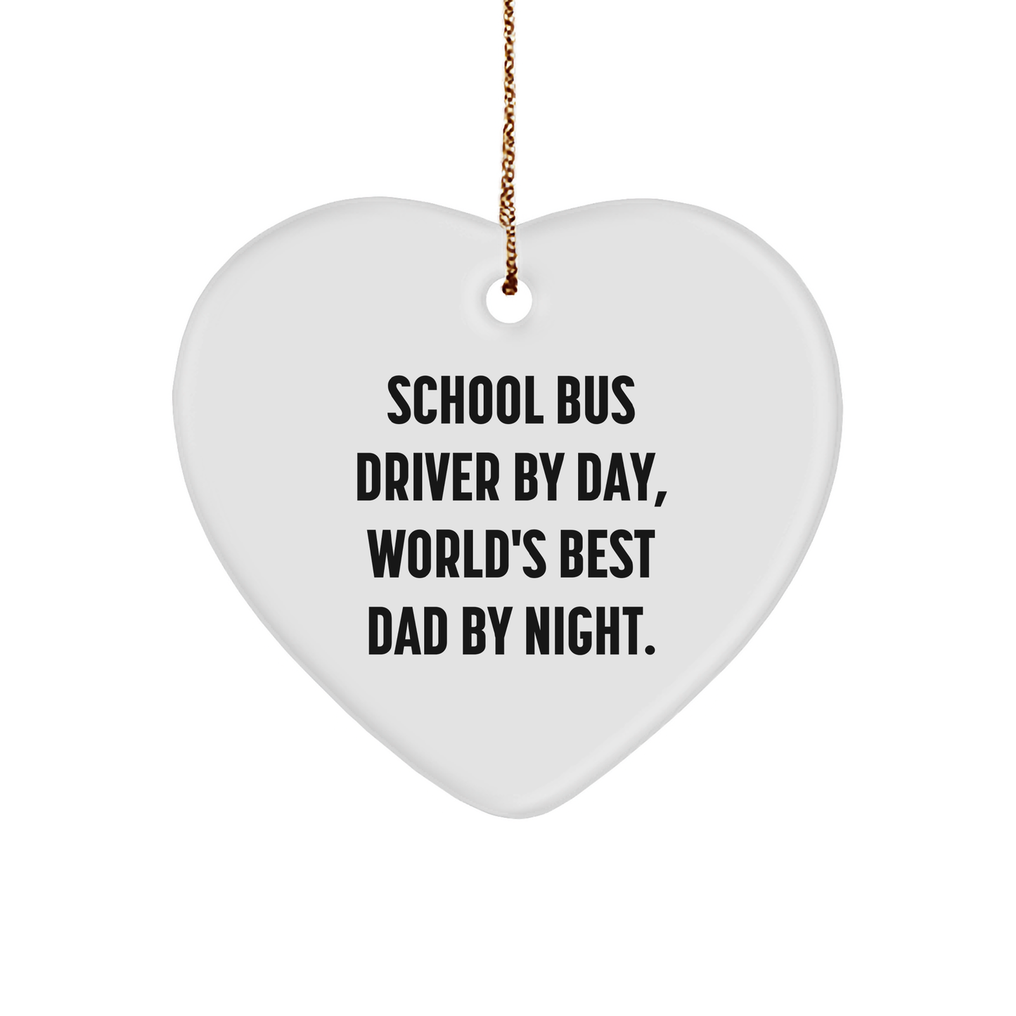 School Bus Driver Gifts, Heart Ornament, Funny Quote, Christmas, Gifts from Men to Women, School Bus Driver Heart Ornament - Image 1