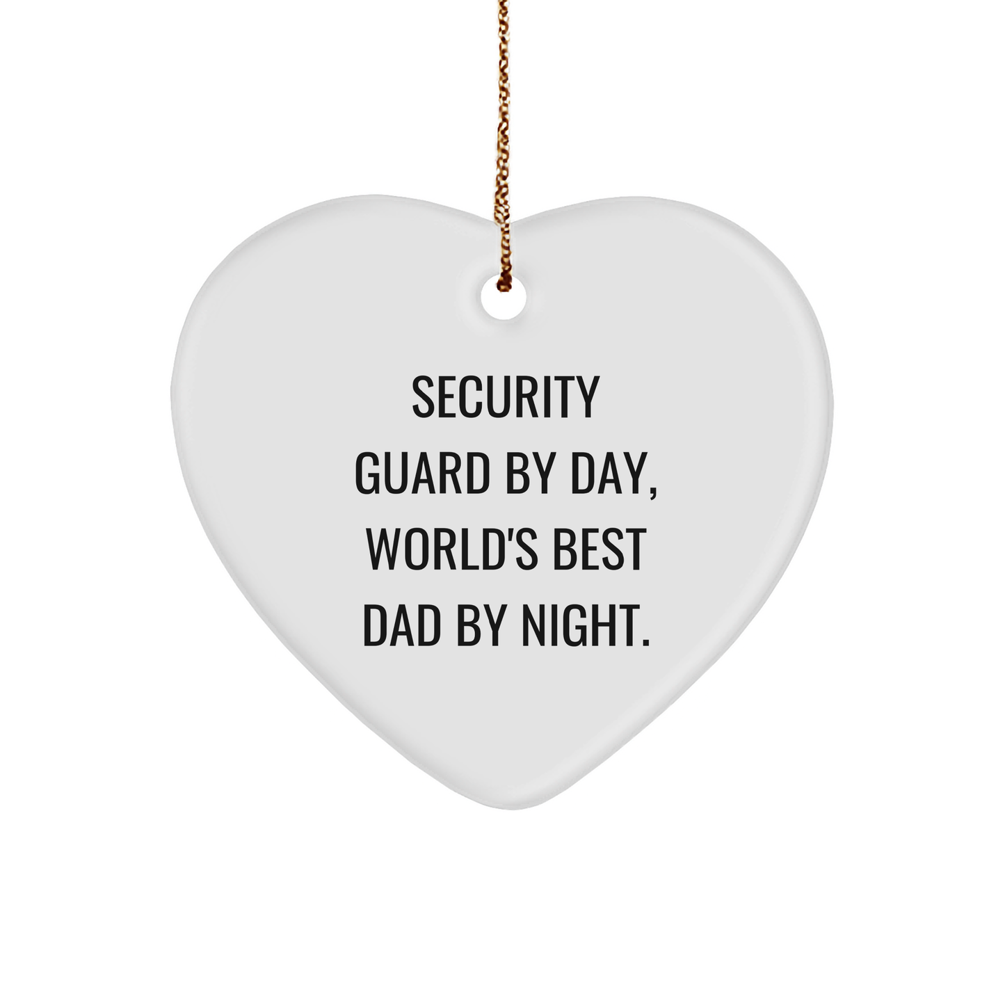 Security Guard Gifts from Men to Security Guards - Heart Ornament for Christmas - 'Security Guard By Day, World's Best Dad By Night.' - Image 1