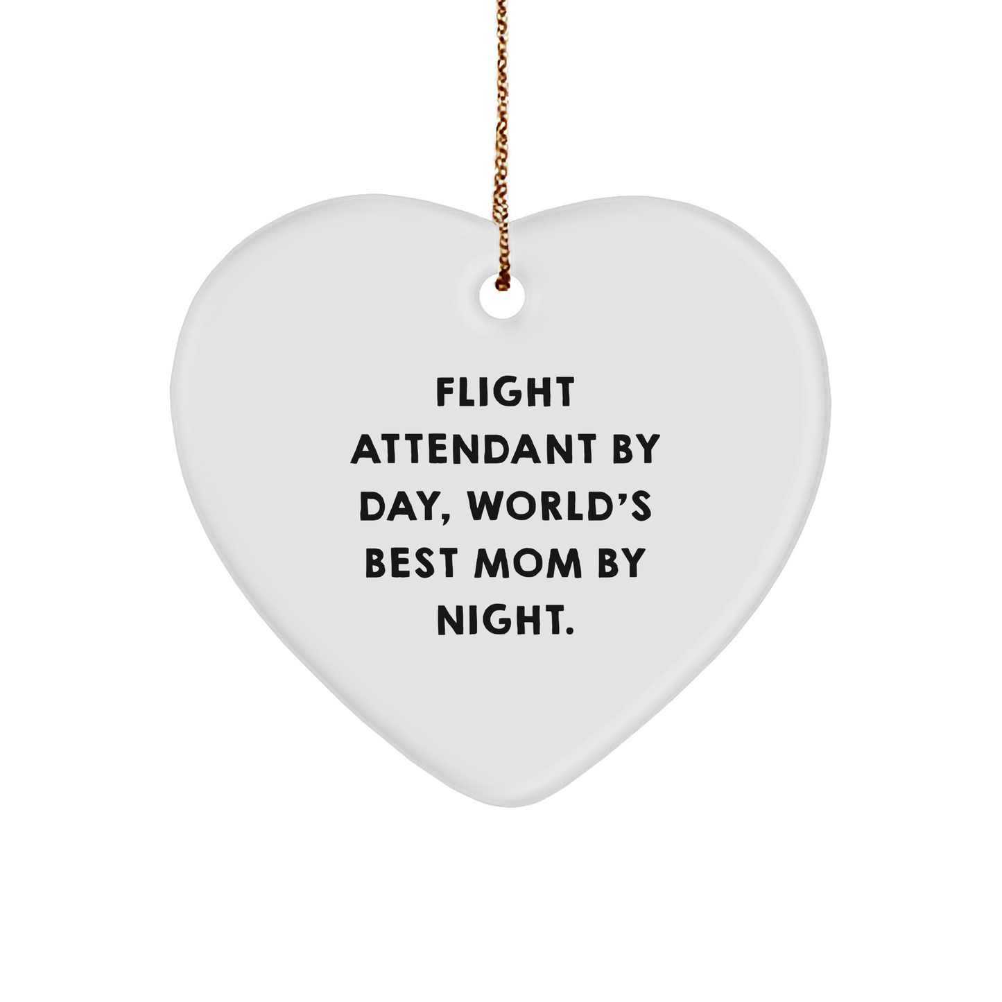 Flight Attendant Heart Ornament, Funny Quote Gifts from Mom, Gifts for Flight Attendants by Day, World's Best Mom by Night, Christmas - Image 1
