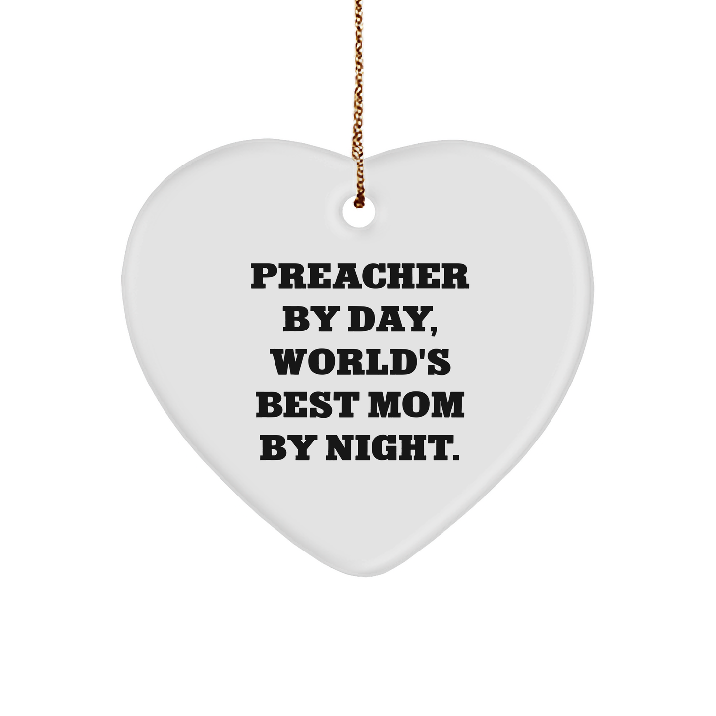 Preacher Gifts from Friends, Preacher Heart Ornament with Funny Quote, Christmas Unique Gifts for Preacher, Gifts for Preacher By Day, World's Best Mom By Night. - Image 1