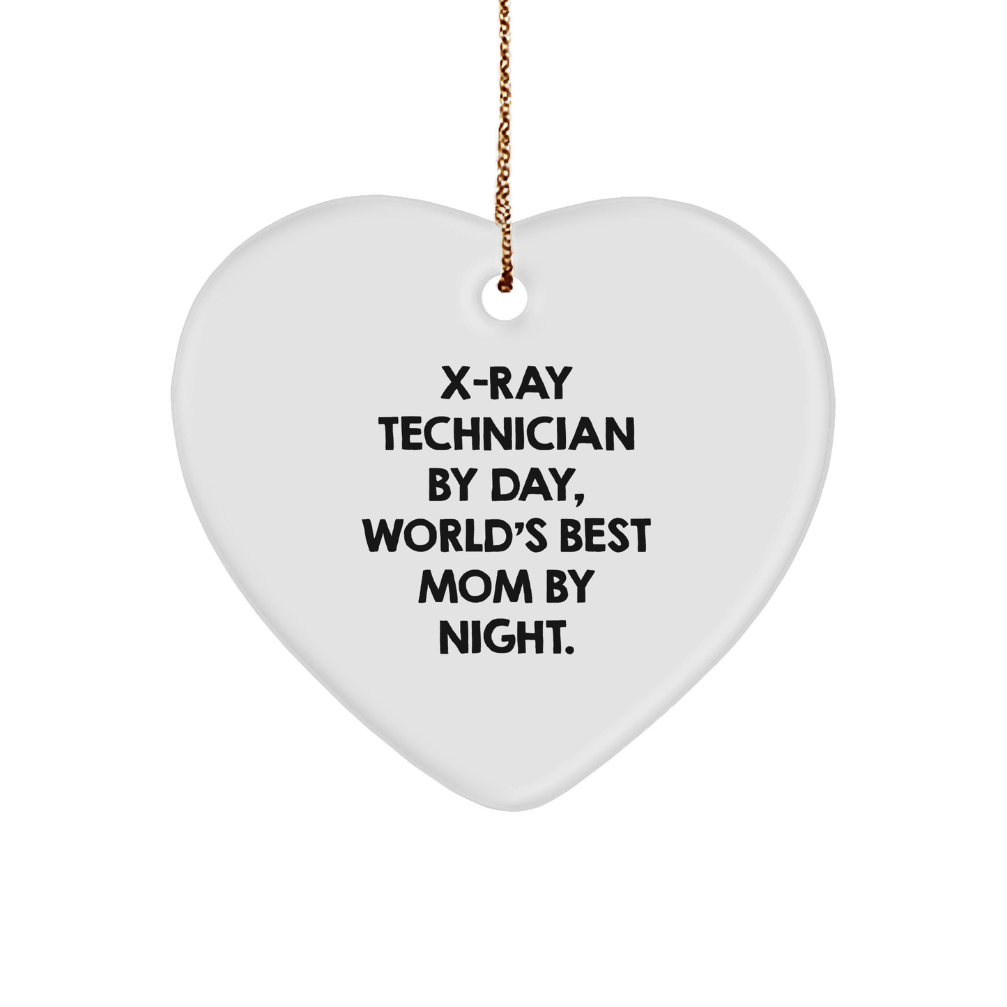 X-Ray Technician Gifts from Mom - Heart Ornament for X-Ray Technician By Day, World's Best Mom By Night. Christmas Unique Gifts - Image 1