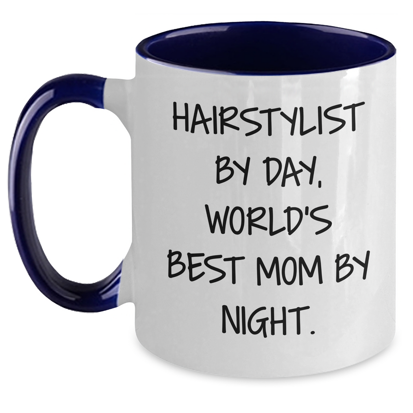 Hairstylist Gifts from Friends, Funny Two Tone Coffee Mug for Graduation, 'Hairstylist By Day, World's Best Mom By Night.' - Main