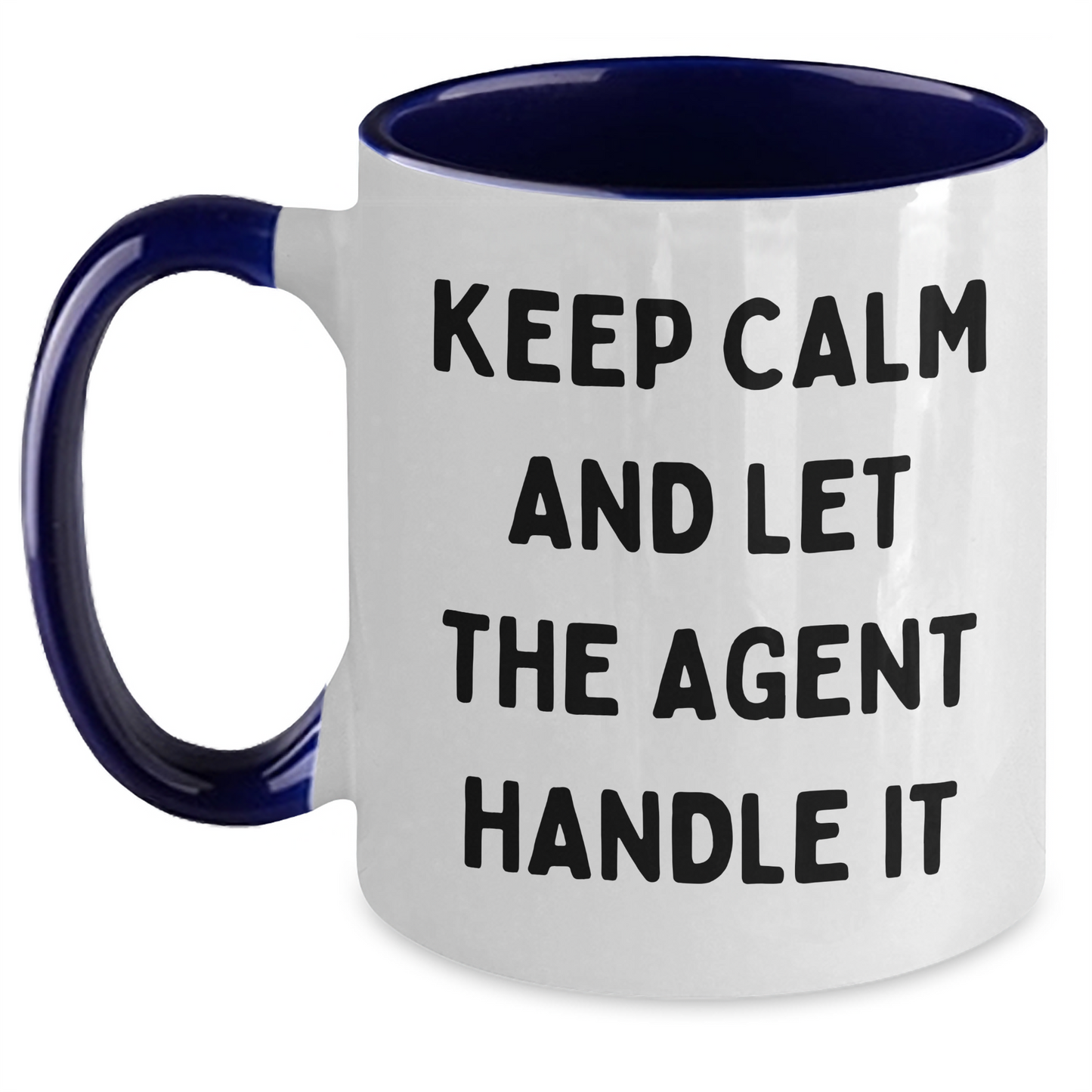 Funny Agent Gifts from Friends - Keep Calm And Let The Agent Handle It Two Tone Coffee Mug for Graduation - Black and White, Red and White, Navy and White, and Pink and White Colors - Main