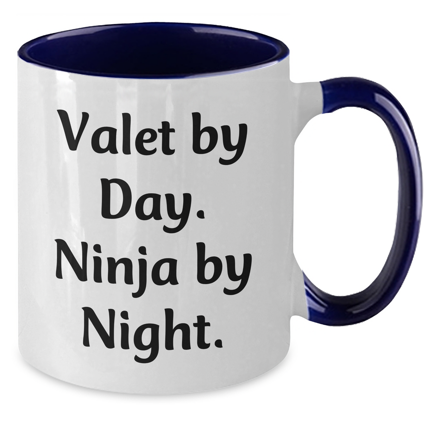 Valet By Day. Ninja By Night. - Funny Two Tone Coffee Mug for Father's Day Unique Gifts from Friends or Family - Additional
