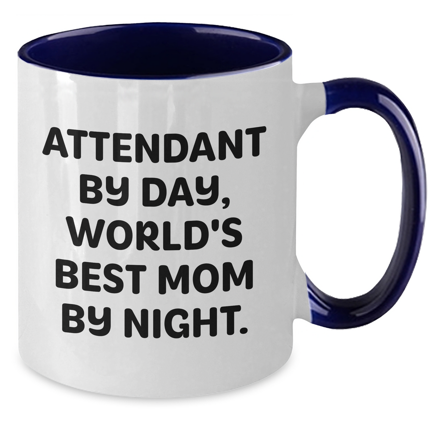 Funny Attendant Gifts from Men to Women - Cute Two Tone Coffee Mug for Graduation, Attendant By Day, World's Best Mom By Night. - Additional