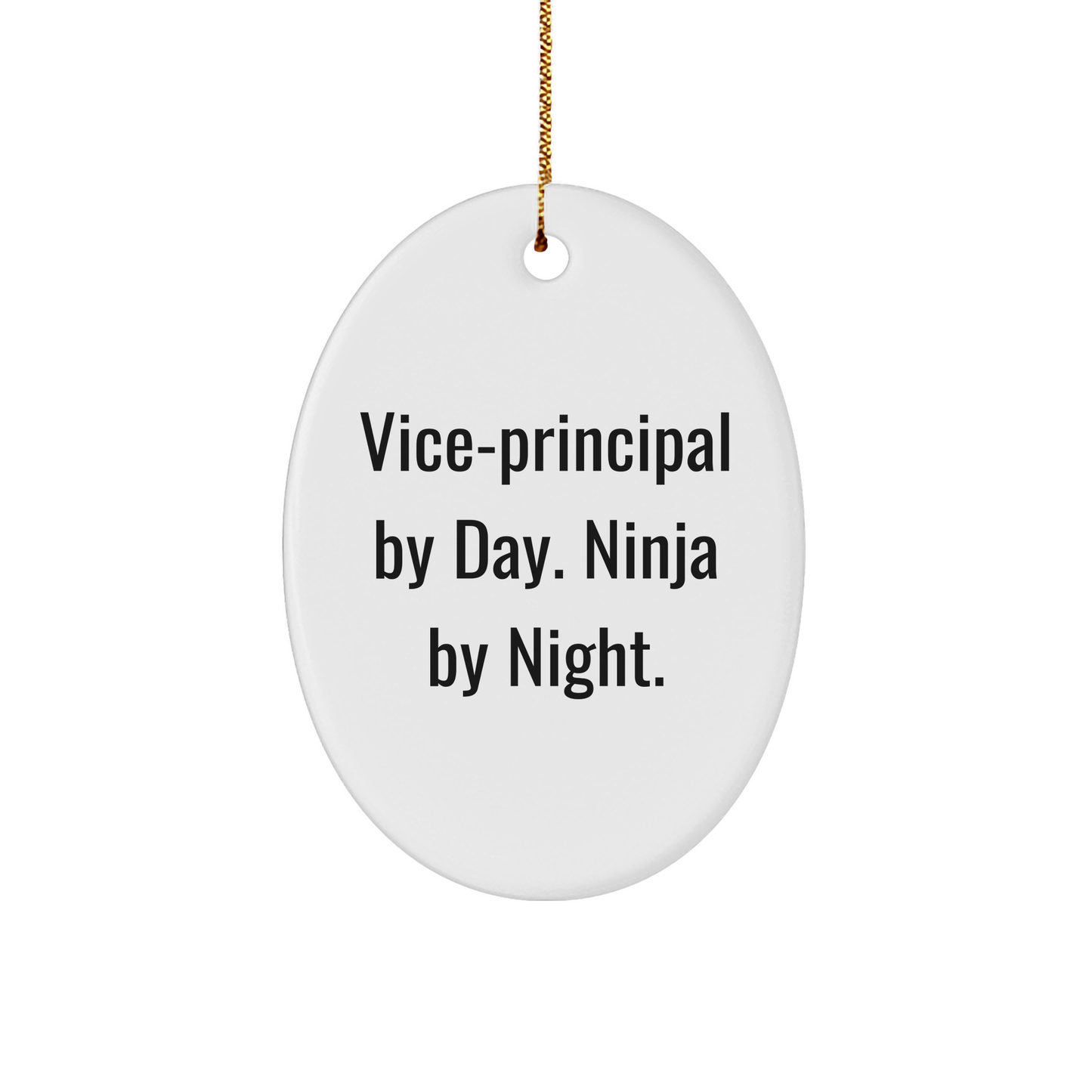 Vice-Principal Gifts for Men, Oval Ornament, 'Vice-Principal By Day. Ninja By Night.' Funny Quote, Perfect for Christmas, Gifts from Family - Image 1