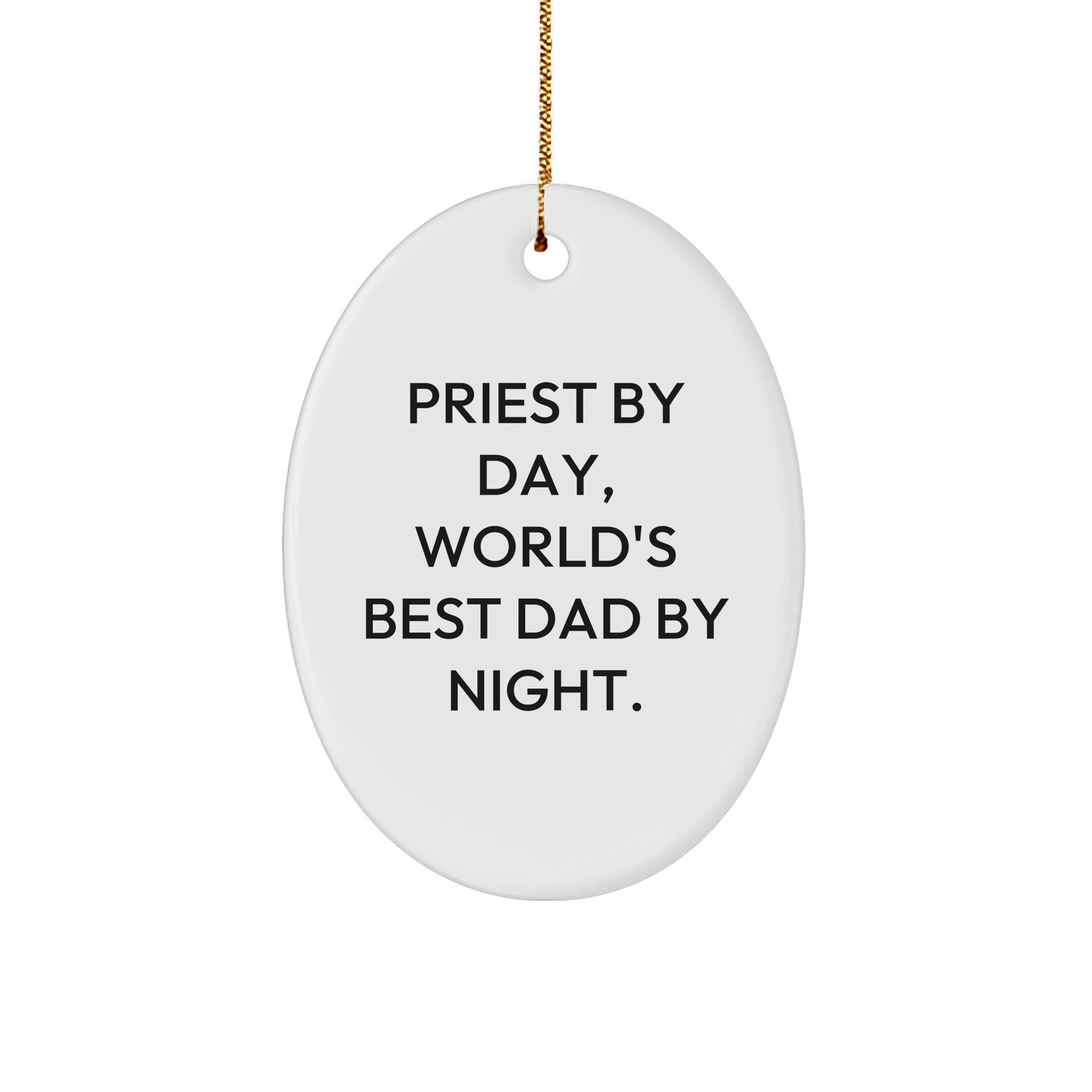 Priest Gifts for Men - Oval Ornament with Quote 'Priest By Day, World's Best Dad By Night.' - Christmas Unique Gifts from Family - Image 1
