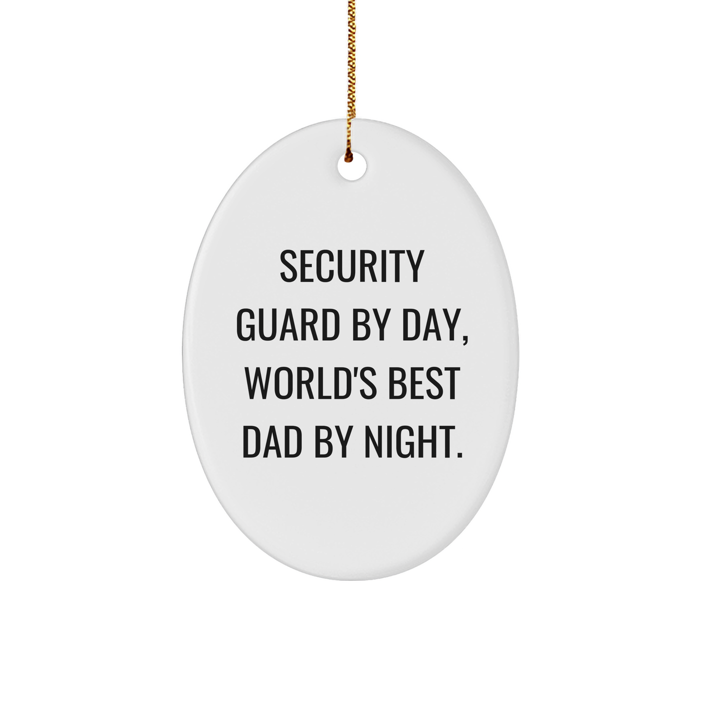 Security Guard Gifts from World's Best Dad - Funny Oval Ornament for Christmas - Image 1