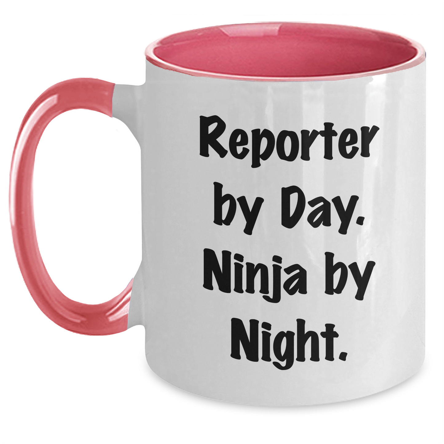 Reporter By Day, Ninja By Night, Two Tone Coffee Mug for Dad's Funny Gift - Gifts from Men, for Reporter - Main
