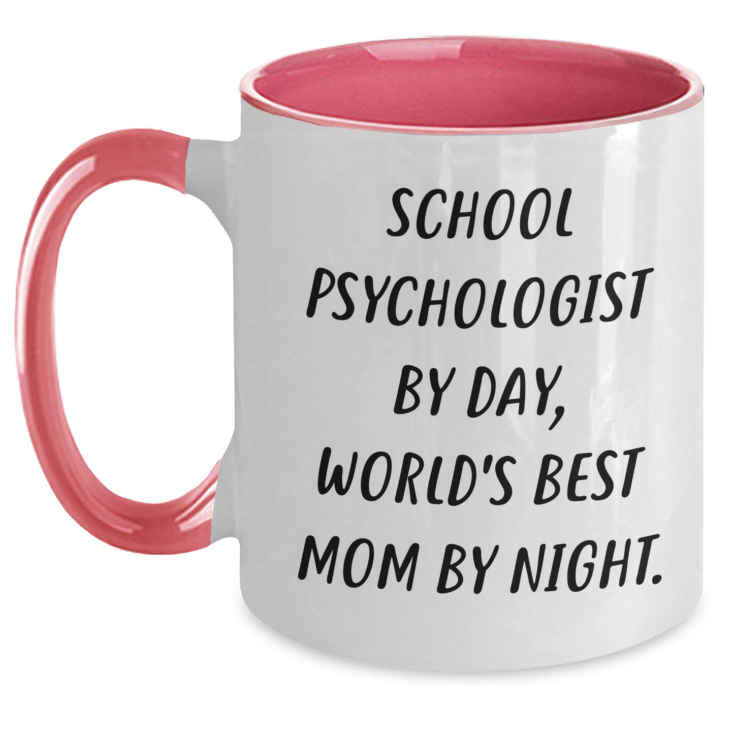School Psychologist Gifts from Friends - Funny Two Tone Coffee Mugs for School Psychologist By Day, World's Best Mom By Night. Father's Day Unique Gifts - Main