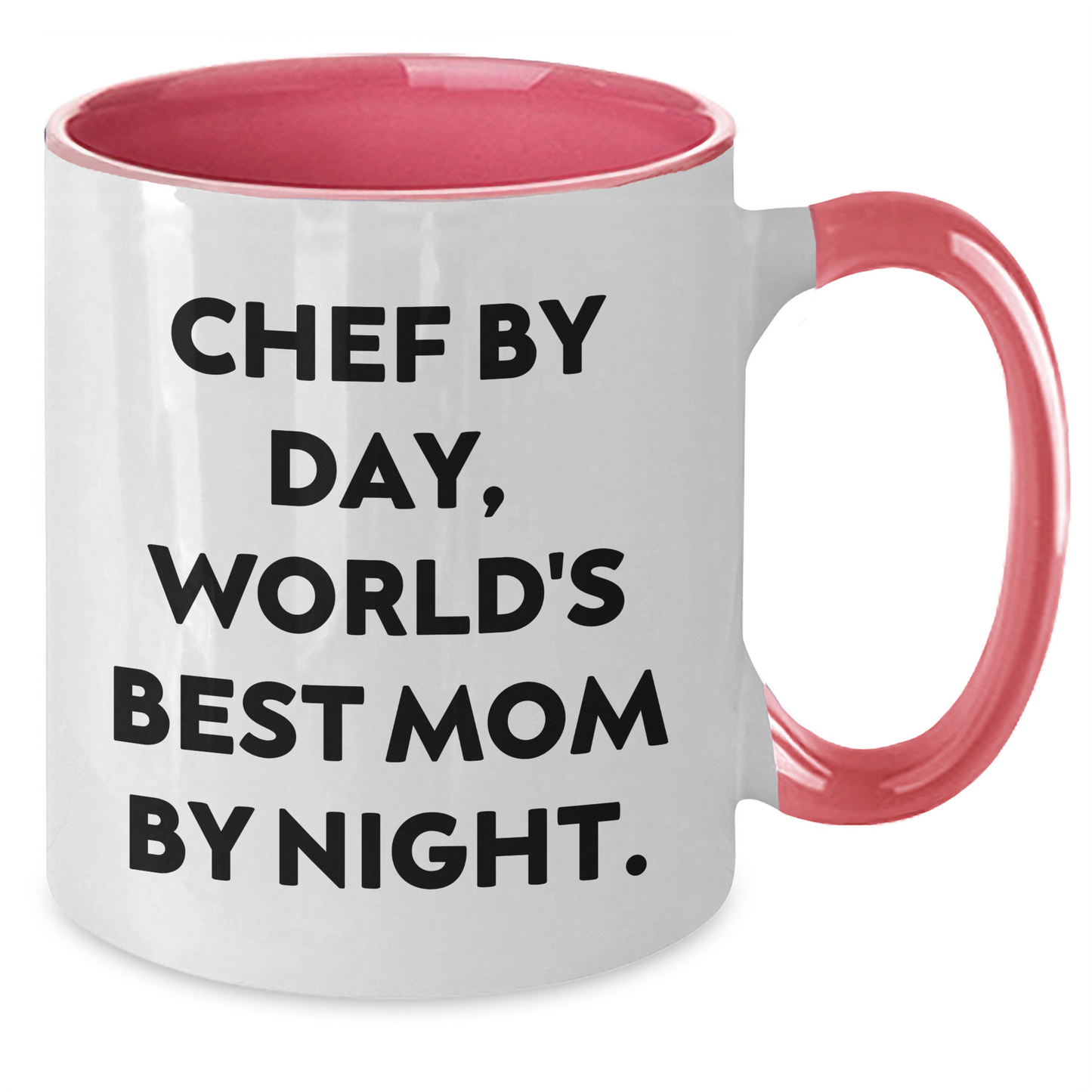 Chef by Day, World's Best Mom by Night Gifts for Chef from Family - Funny Two Tone Coffee Mug for Graduation - Additional