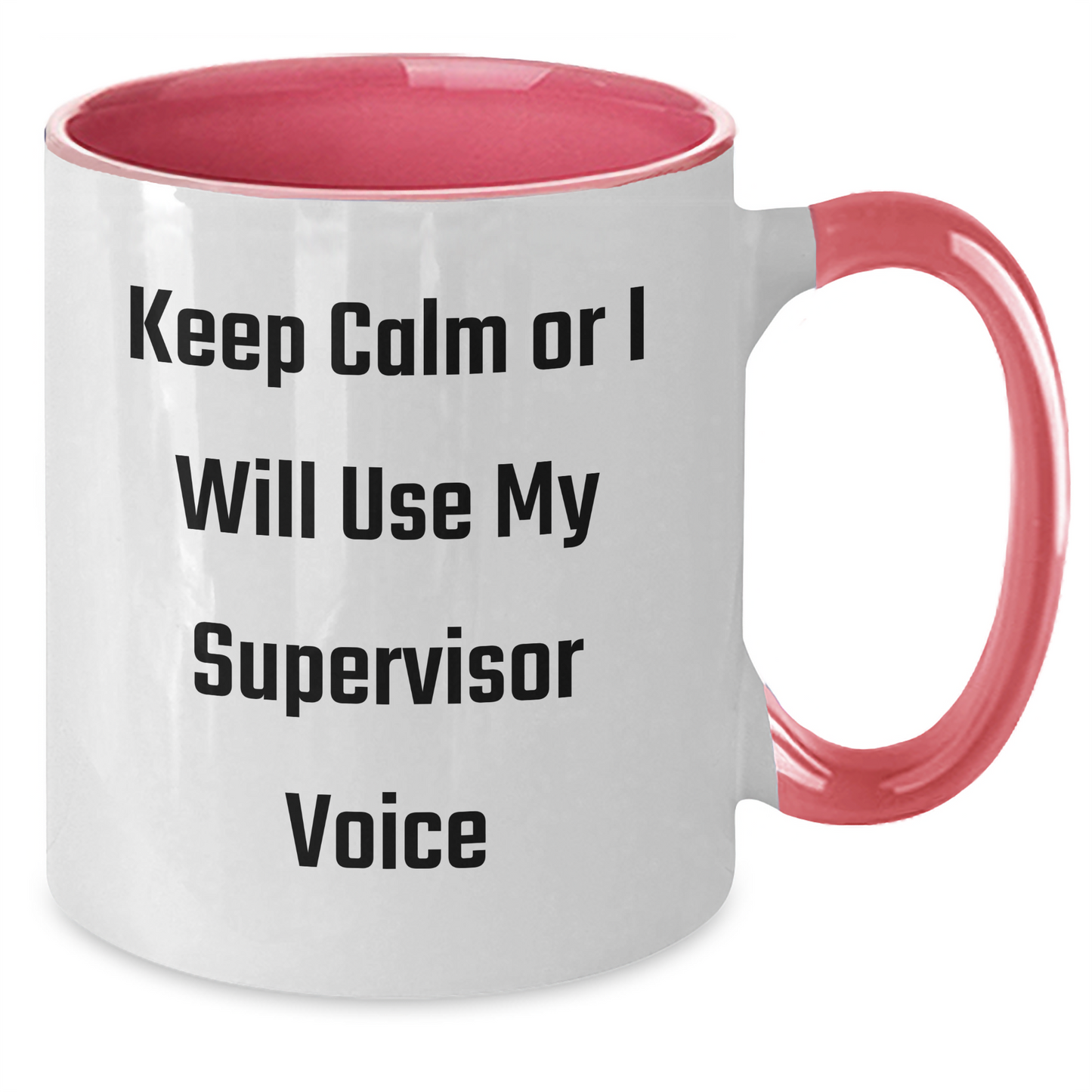 Funny Supervisor Gifts, Keep Calm Or I Will Use My Supervisor Voice, Two Tone Coffee Mug, Graduation Unique Gifts from Friends to Coworkers - Additional