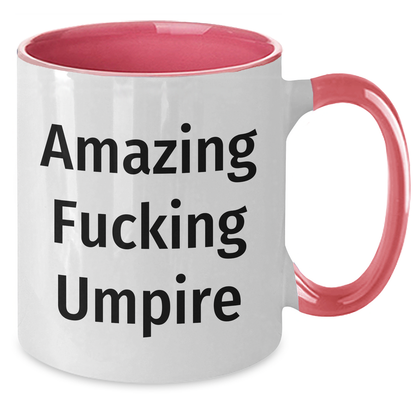 Funny Umpire Quote Gifts from Friends, Gifts for Umpire Lovers, Two Tone Coffee Mug for Graduation, Amazing Umpire Humor, Umpire Themed Mugs, Unique Gifts for Umpire Fans - Additional