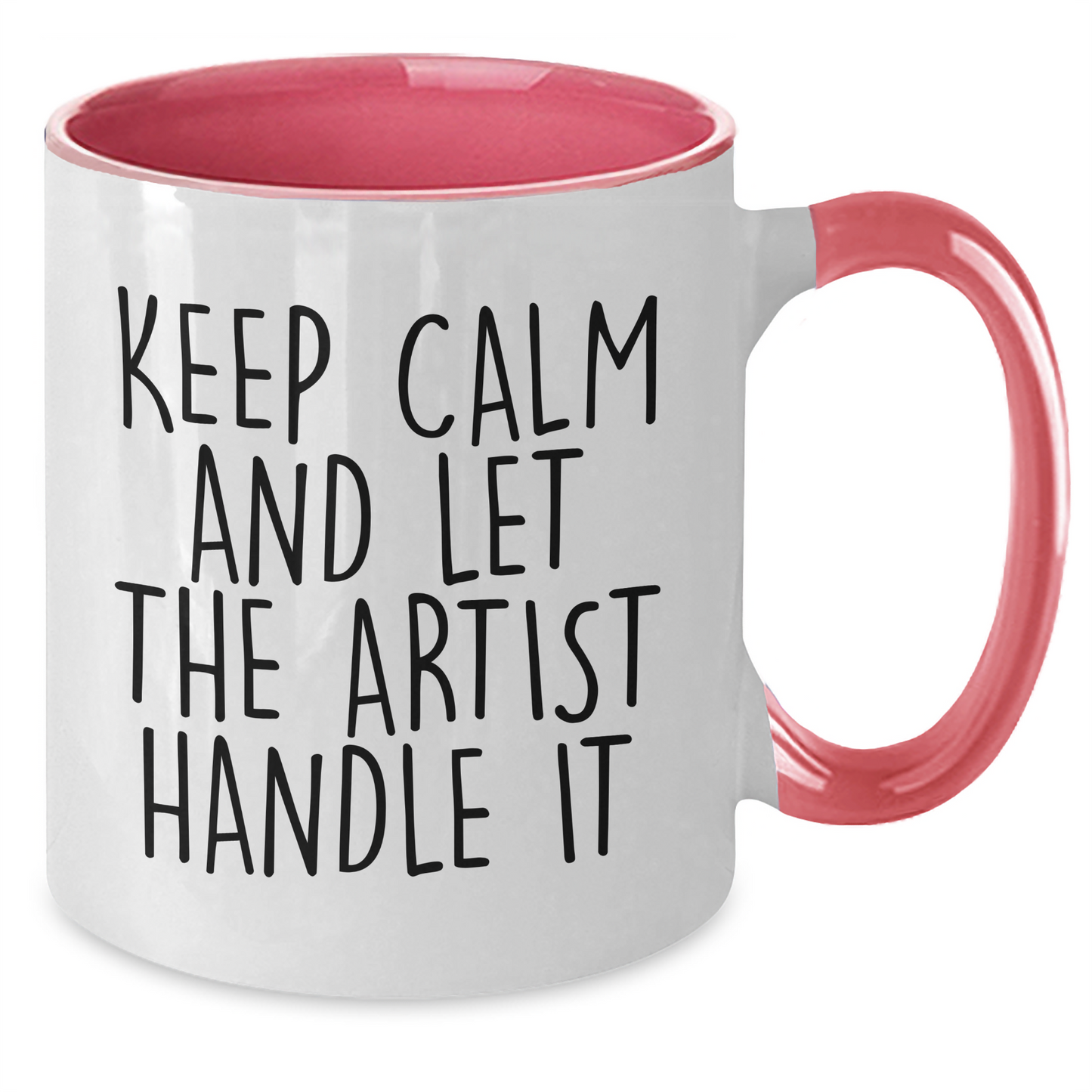 Artist Inspirational Gifts from Friends for Graduation - Keep Calm and Let the Artist Handle It Two Tone Coffee Mug - Additional