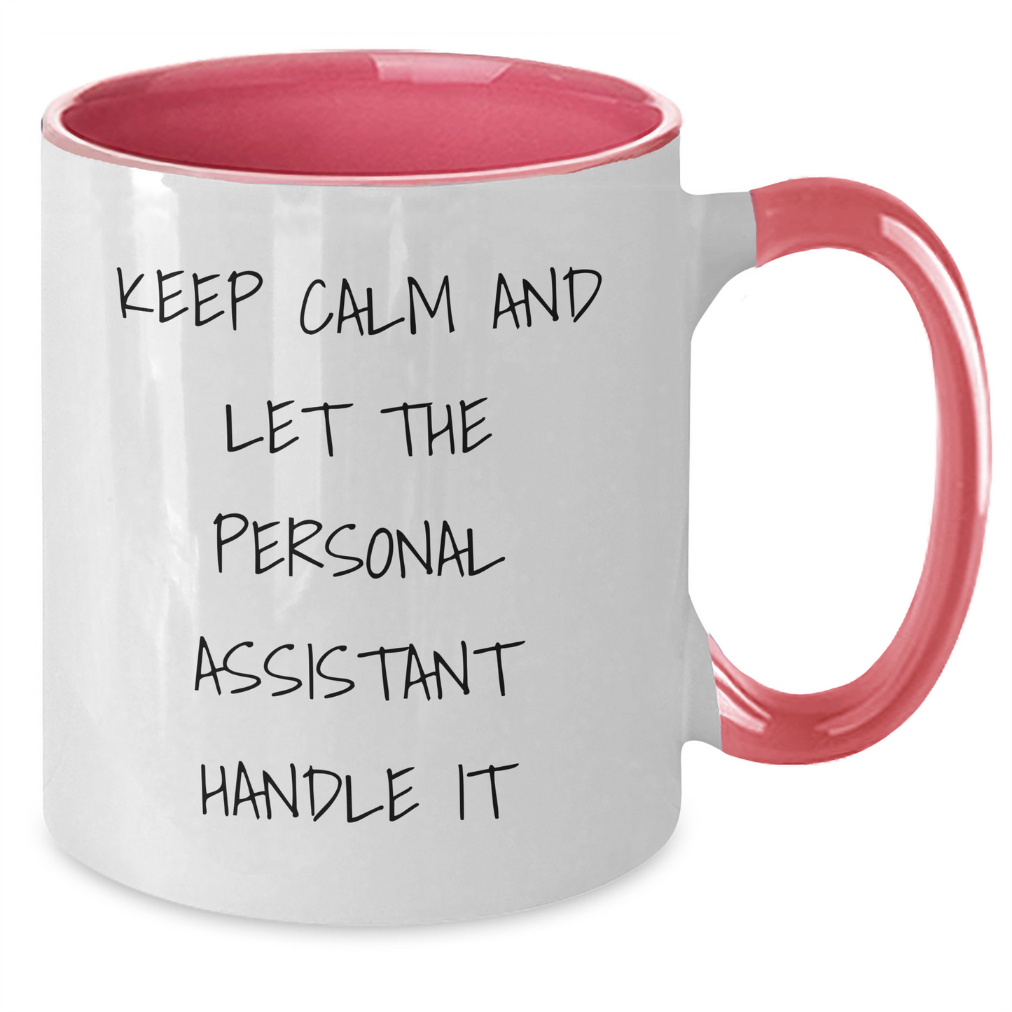 Funny Personal Assistant Gifts, Two Tone Coffee Mug for Graduation, Gifts from Mom, Gifts for Personal Assistant, Keep Calm and Let it Handle - Additional