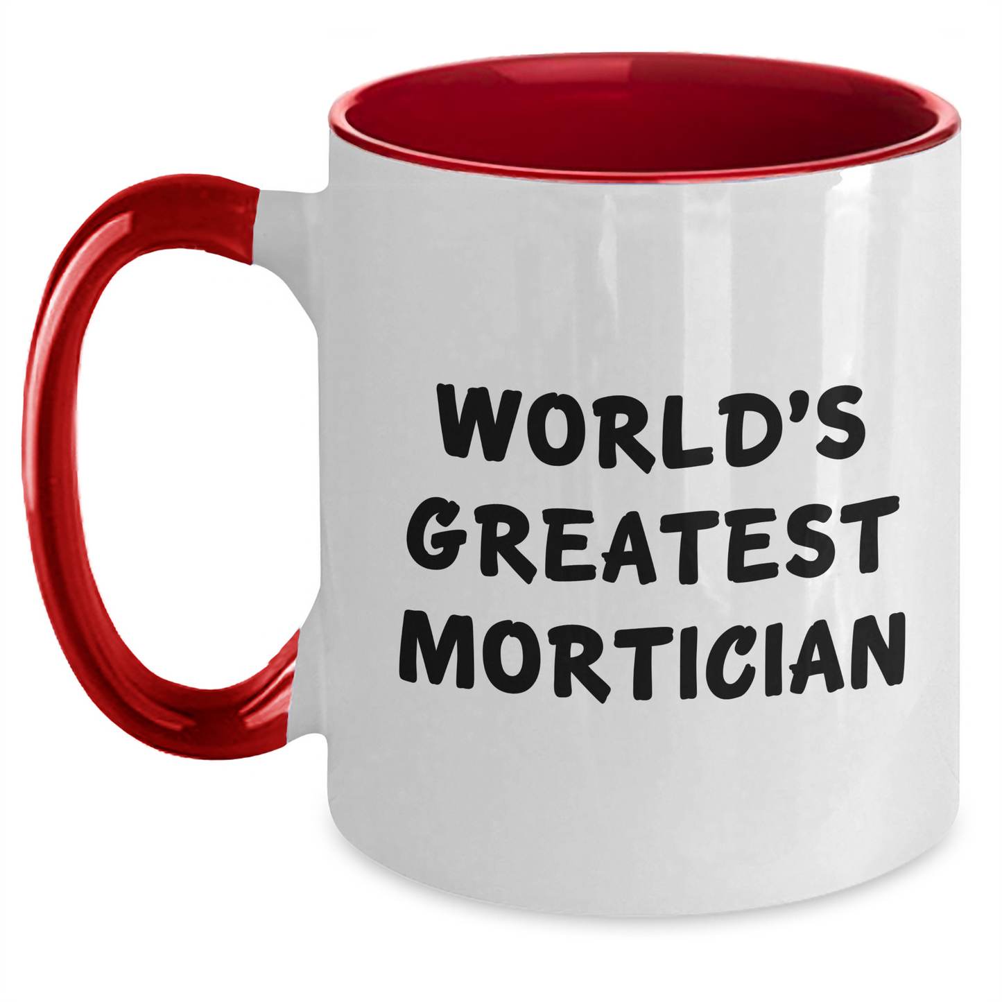 Funny Mortician Gifts from Friends - World's Greatest Mortician Two Tone Coffee Mug, Graduation Unique Gifts for Mortician - Main