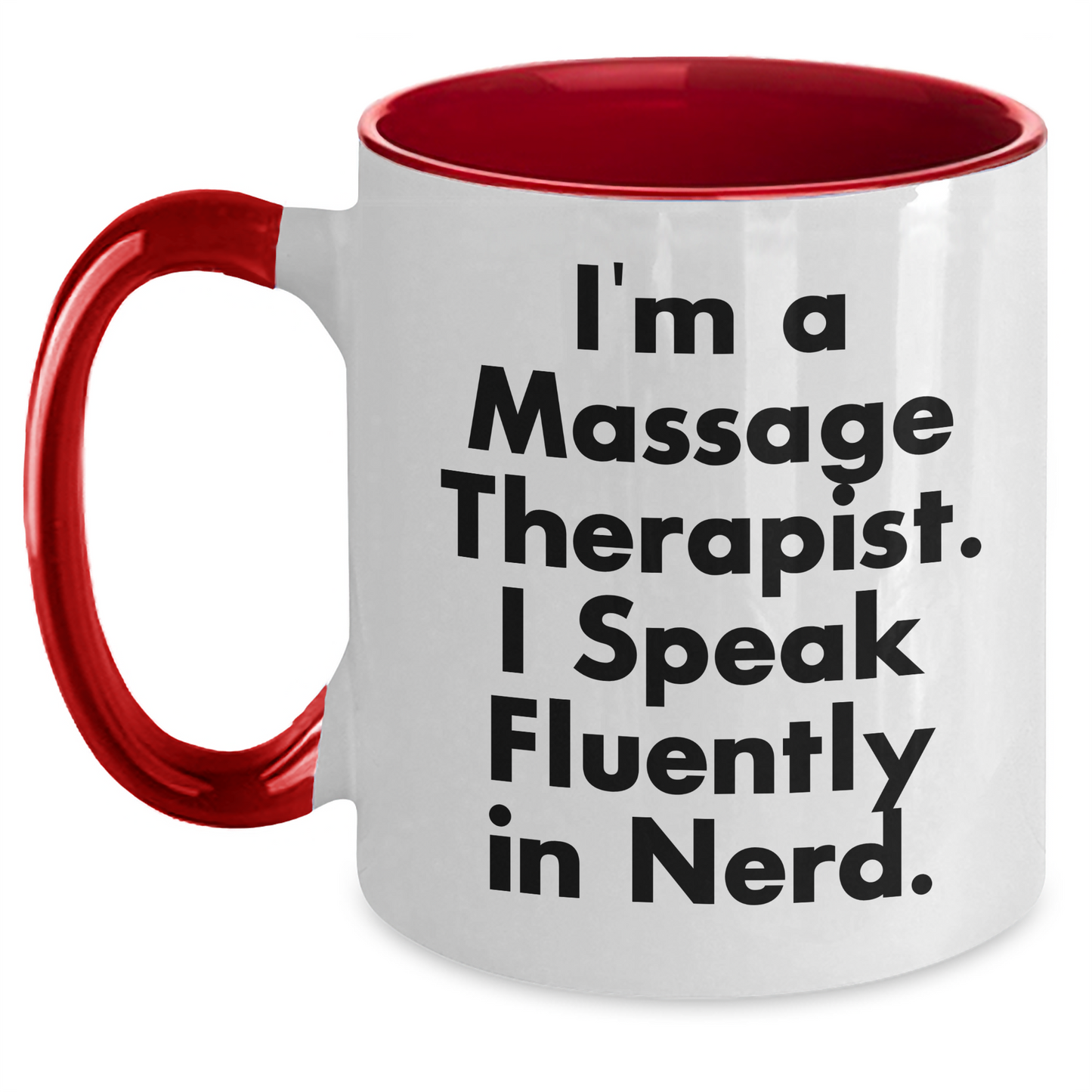 Funny Massage Therapist Gifts from Friends to Massage Therapist - Two Tone Coffee Mug, I'm A Massage Therapist. I Speak Fluently In genius. - Main