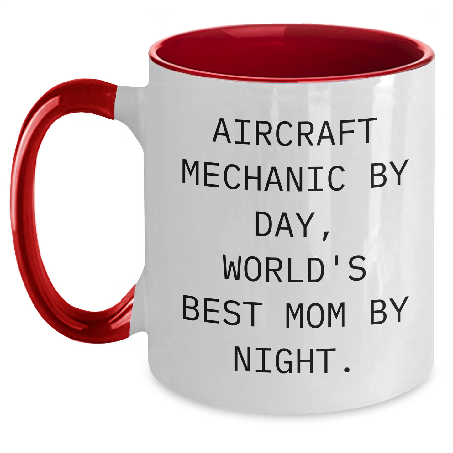 Aircraft Mechanic Gifts for Him, Funny Two Tone Coffee Mug, Father's Day Unique Gifts from Mom, 'Aircraft Mechanic By Day, World's Best Mom By Night.' - Main
