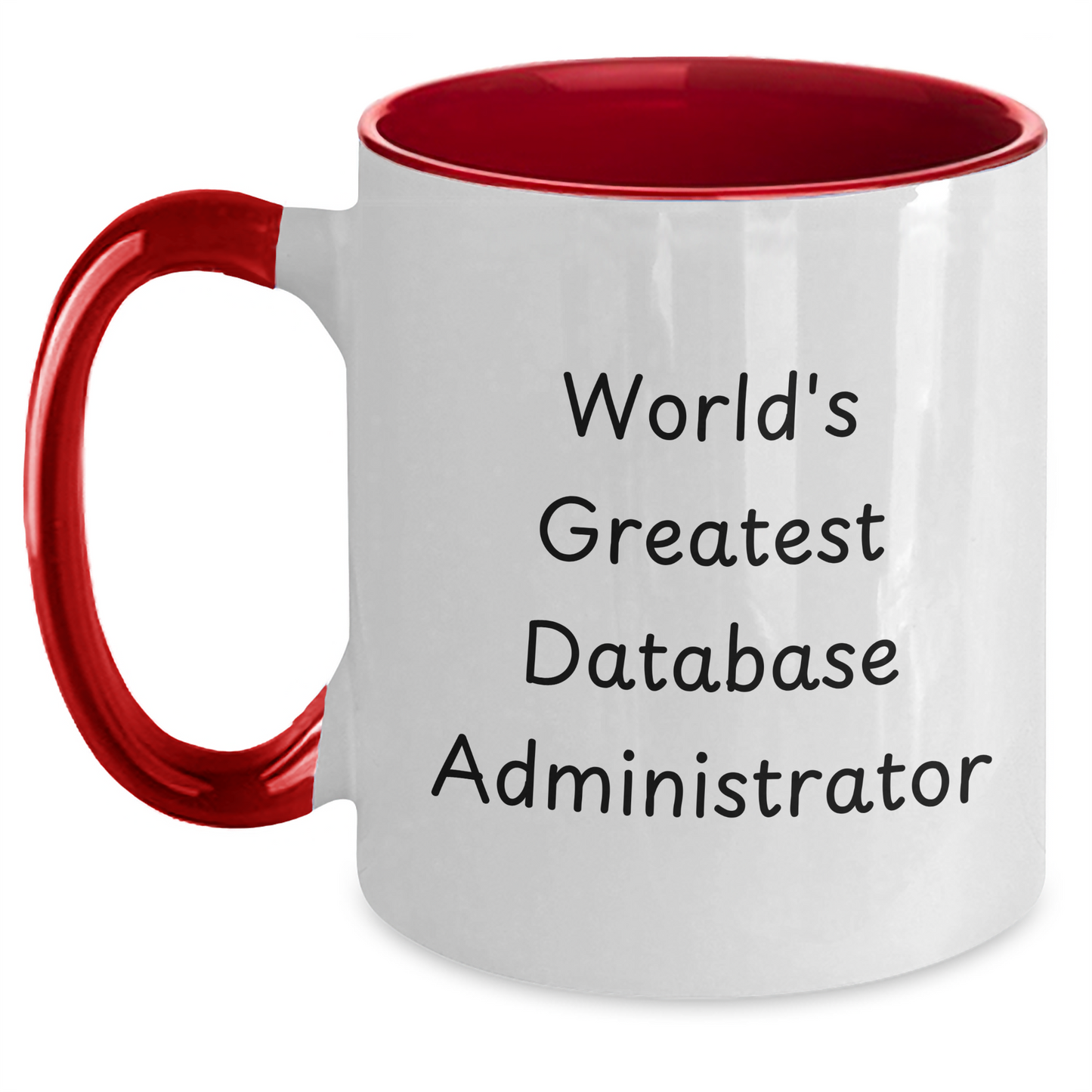 Funny Database Administrator Gifts from Friends, World's Greatest Quote, Two Tone Coffee Mug for Graduation - Main