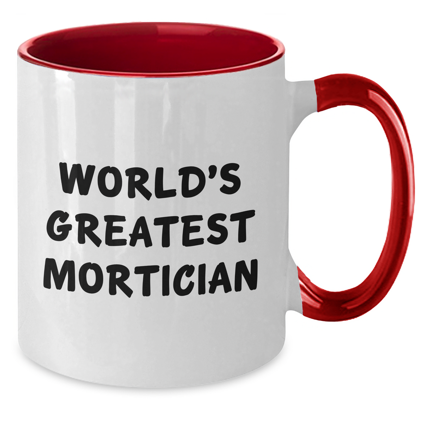 Funny Mortician Gifts from Friends - World's Greatest Mortician Two Tone Coffee Mug, Graduation Unique Gifts for Mortician - Additional