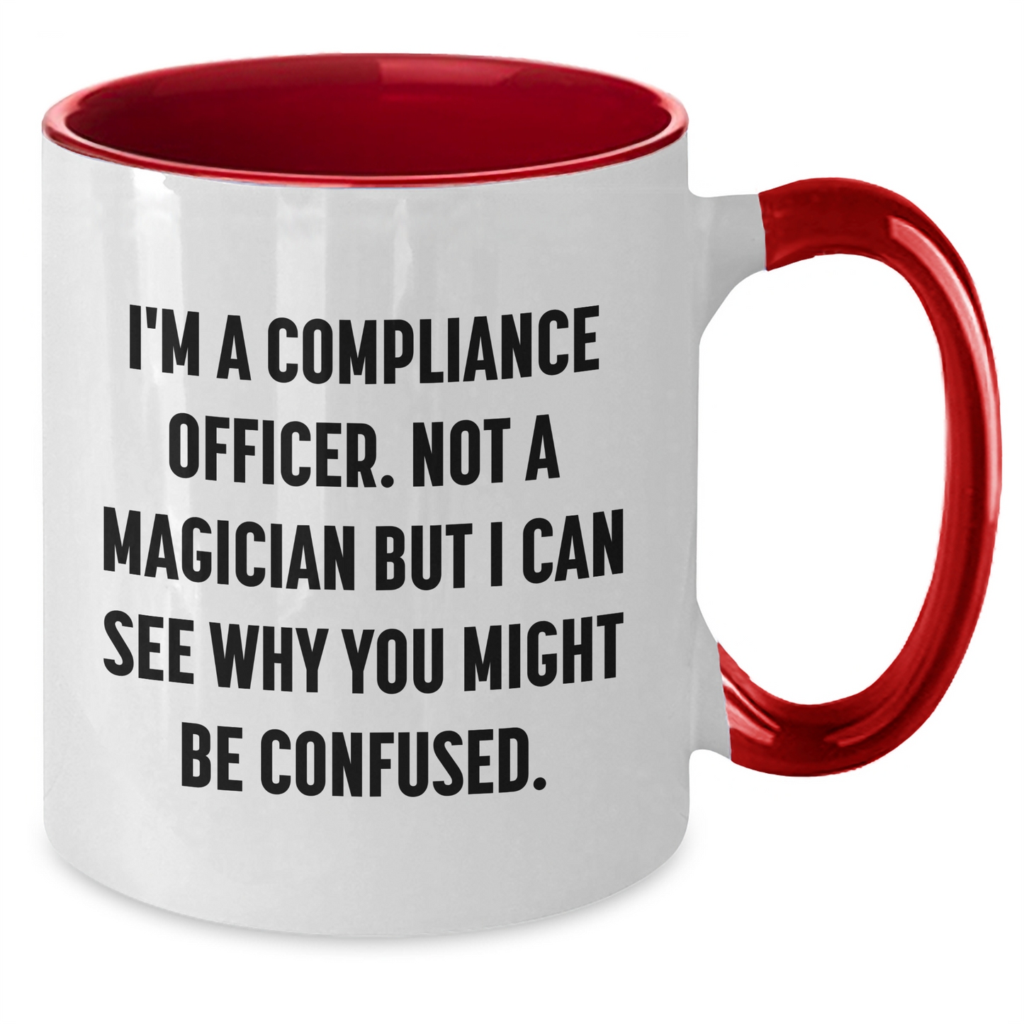 Funny Compliance Officer Gifts from Friends, Coworkers, or Family - I'm A Compliance Officer. Not A Magician But I Can See Why You Might Be Confused. Graduation Unique Gifts for Men, Women - Additional
