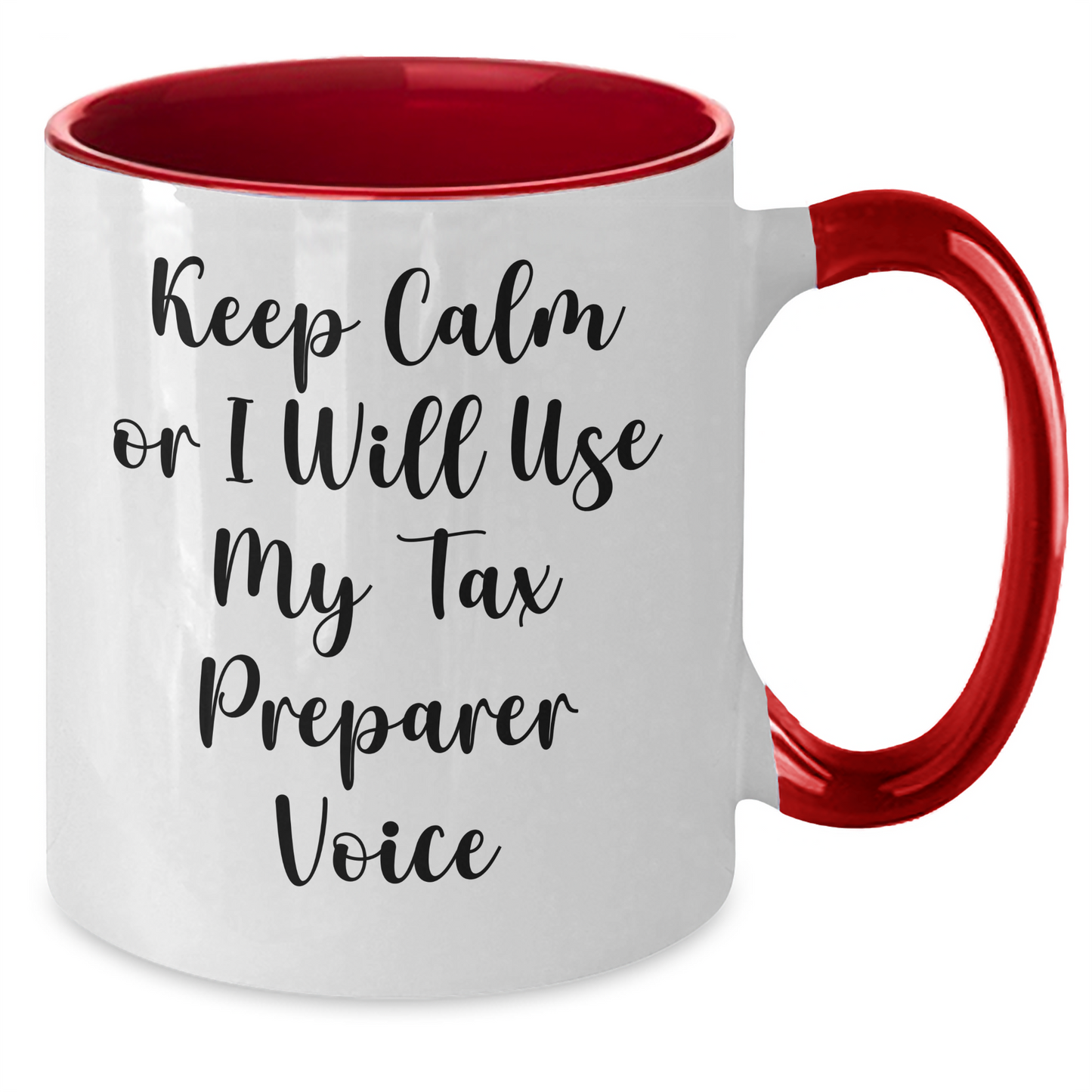 Tax Preparer Humor Gifts, Funny 'Keep Calm Or I Will Use My Tax Preparer Voice' Two Tone Coffee Mug for Graduation, Gifts from Family, Friends, or Coworkers to Tax Preparer, Men or Women - Additional