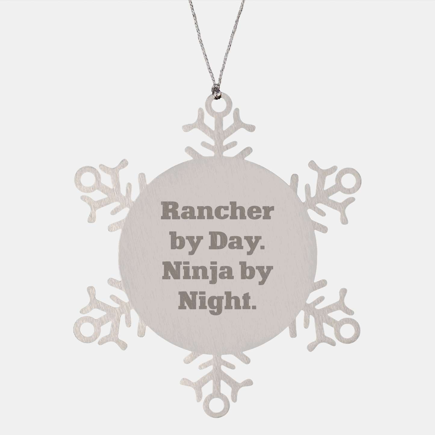 Rancher Gifts from Men - Funny Snowflake Ornament for Rancher By Day Ninja By Night, Christmas Unique Gifts - Image 1