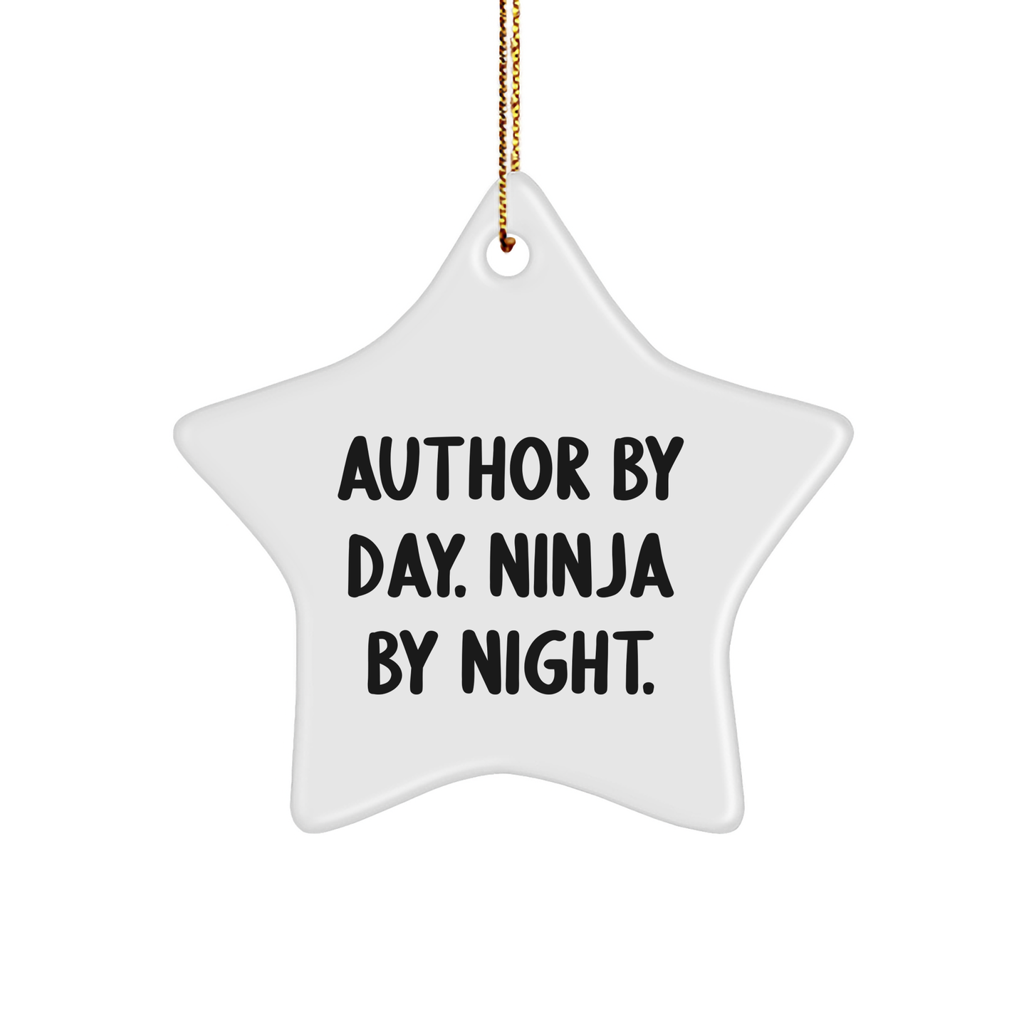 Author Gifts: Star Ornament 'Author By Day. Ninja By Night.' for Men, Women, or Friends - Christmas Unique Gifts from Family - Image 1