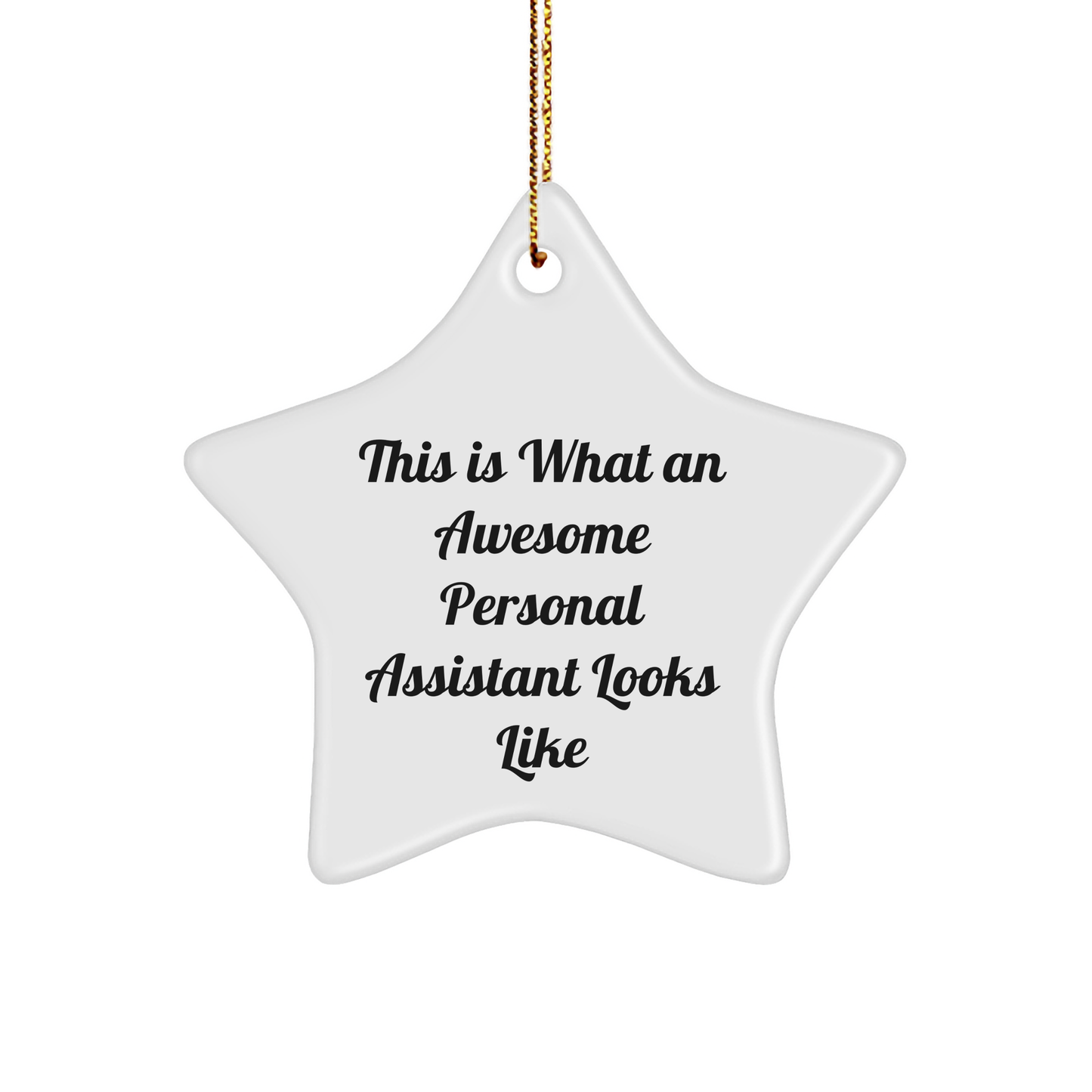 Personal Assistant Gifts from Friends, 'This Is What An Awesome Personal Assistant Looks Like' Star Ornament for Christmas, Unique Gifts for Men or Women - Image 1