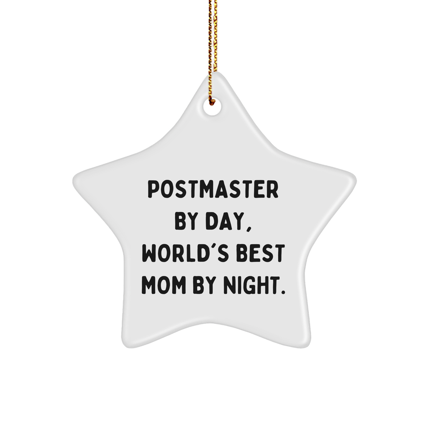 Postmaster Gifts - Star Ornament 'By Day, World's Best Mom By Night' - Gifts from Mom for Postmaster - Image 1