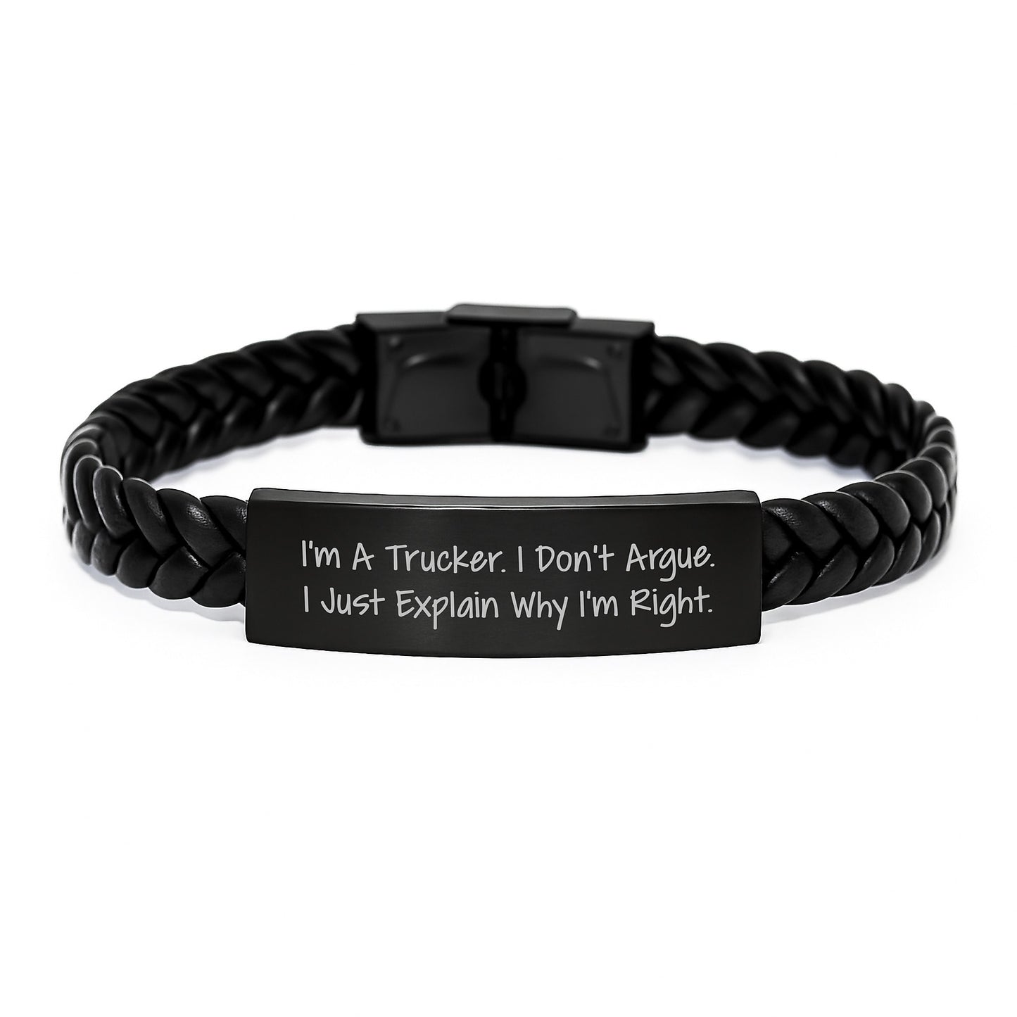Funny Trucker Gifts: I'm A Trucker. I Don't Argue. I Just Explain Why I'm Right. Interlaced Leather Bracelet for Men or Women, Gifts from Friends or Family for Graduation - Image 1
