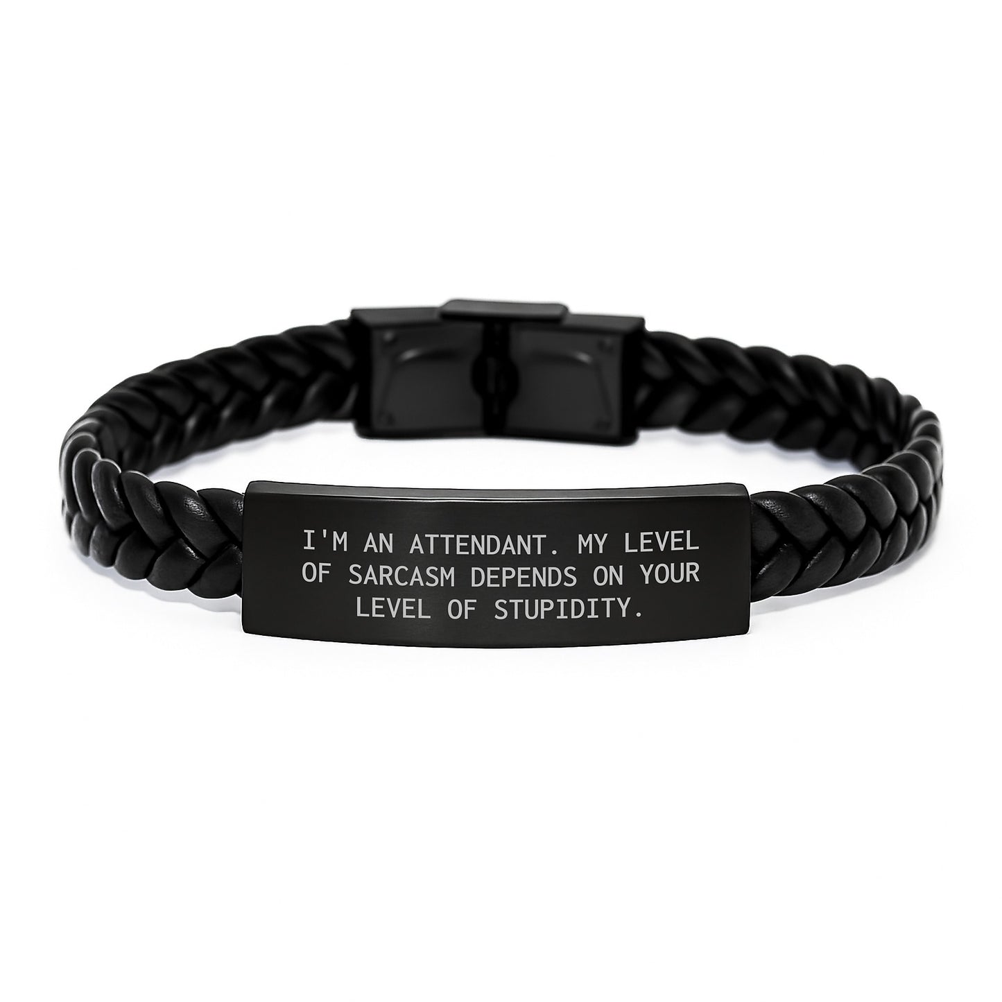 Attendant Gifts, Funny Quote Interlaced Leather Bracelet, Gifts from Friends, for Attendant Graduation Unique Gifts, I'm An Attendant. My Level Of Sarcasm Depends On Your Level Of Stupidity. - Image 1