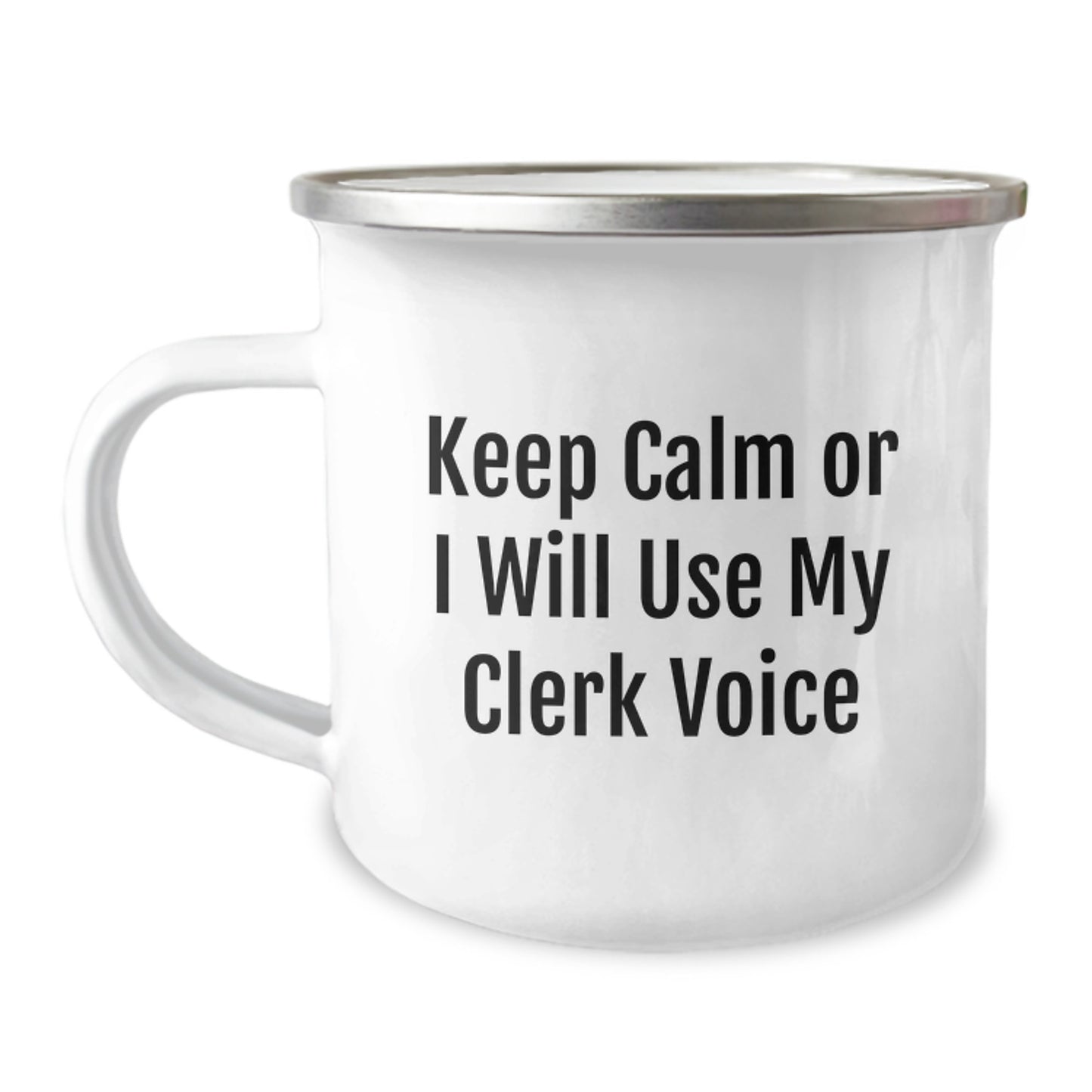 Clerk Gifts from Friends, Funny Camping Mug, 'Keep Calm Or I Will Use My Clerk Voice', Birthday Unique Gifts for Clerk - Image 1