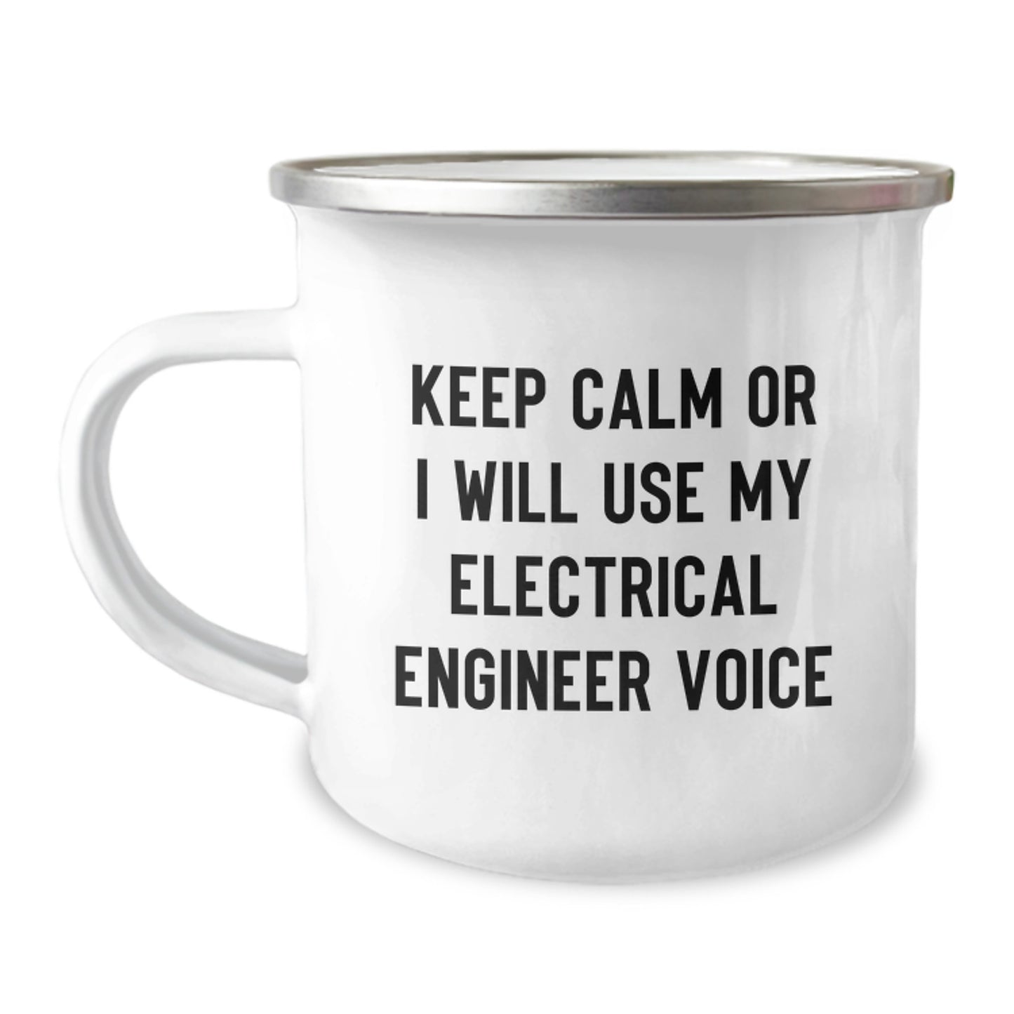 Gifts from Friends, Electrical Engineer Humor, Camping Mug for Graduation, 'Keep Calm Or I Will Use My Electrical Engineer Voice' - Image 1