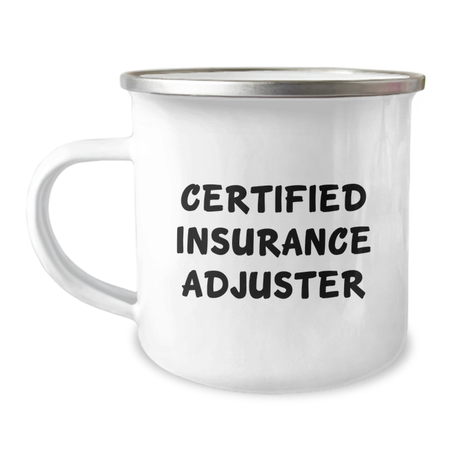 Insurance Adjuster Gifts, Funny Quote, Camping Mug, 12 oz, Stainless Steel with Enamel Finish, Birthday Unique Gifts from Friends to Insurance Adjuster - Image 1